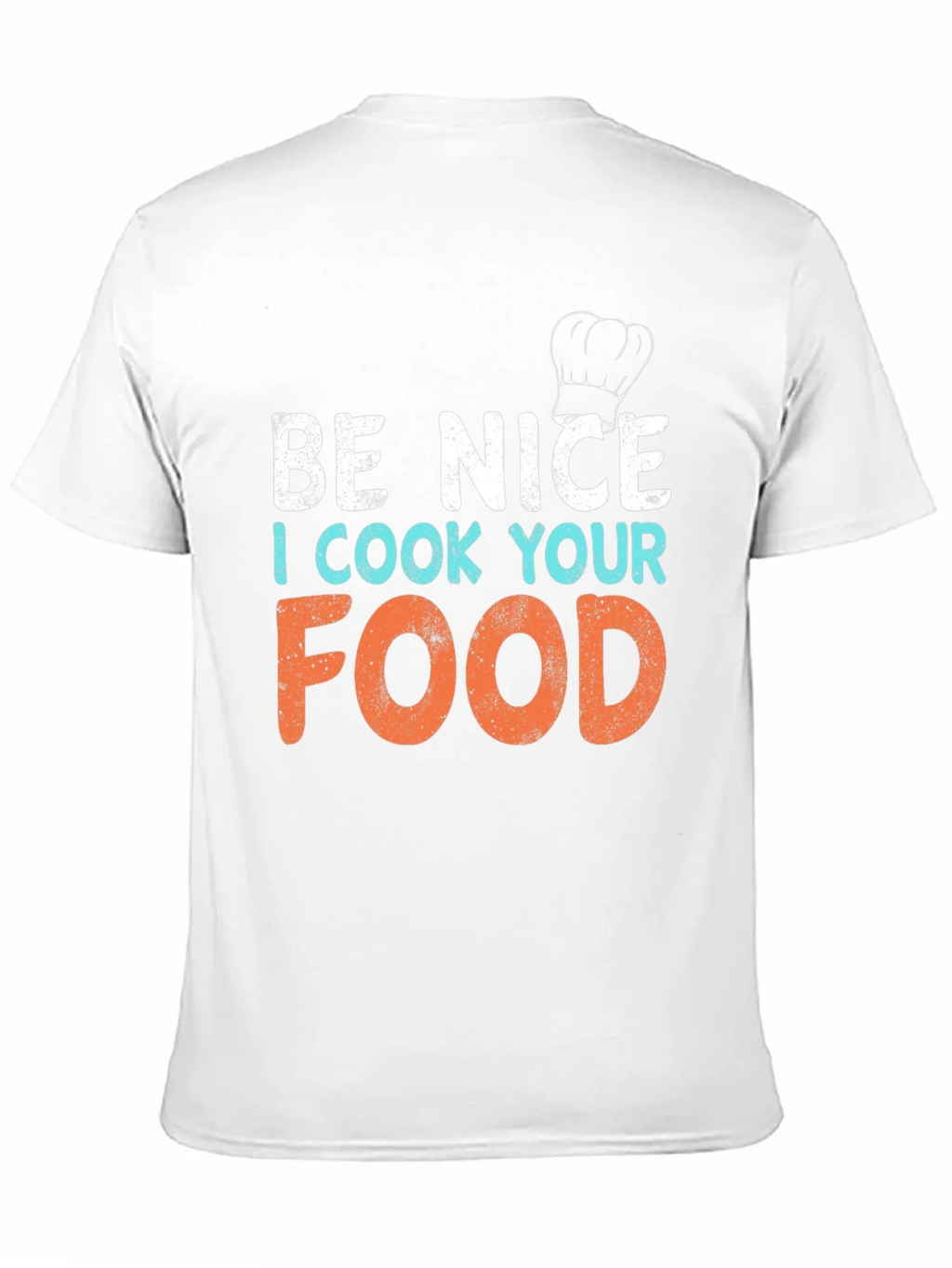 Be Nice I Cook Your Food Graphic T-Shirt product image 10