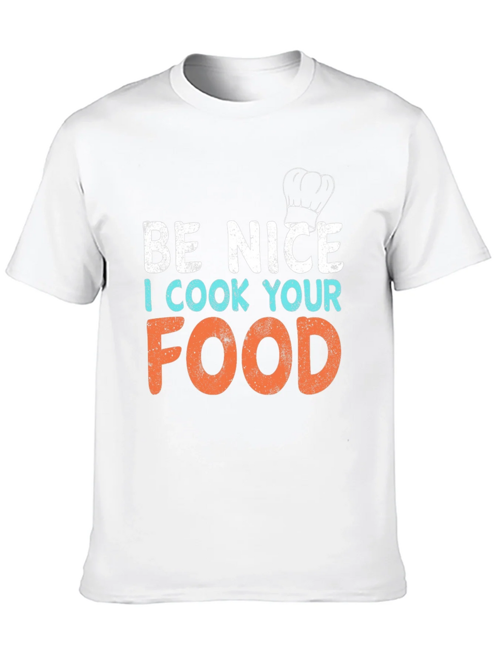 Be Nice I Cook Your Food Graphic T-Shirt product image 9