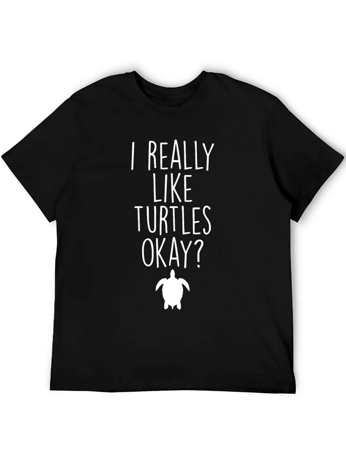 I Really Like Turtles T-Shirt - Funny Turtle Lover Tee product image 5