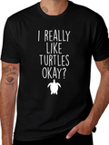 I Really Like Turtles T-Shirt - Funny Turtle Lover Tee product image 1