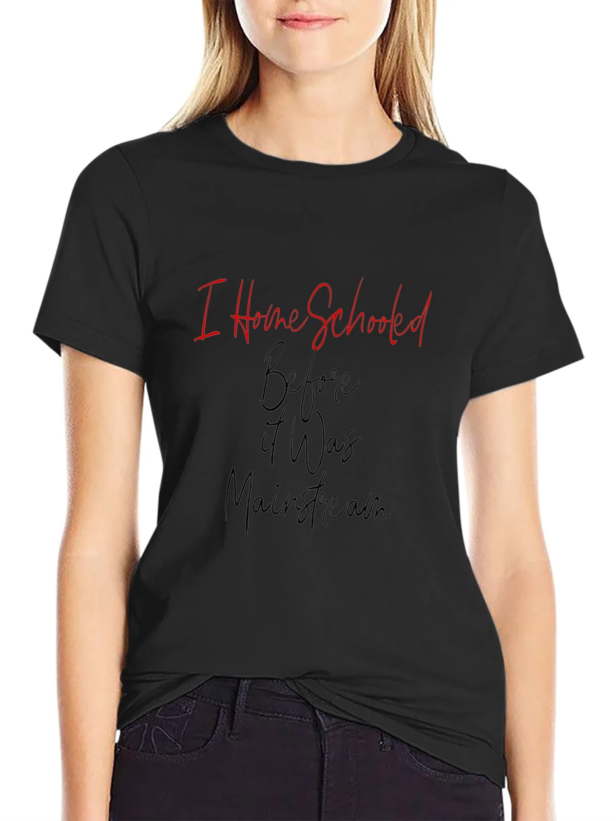 I Home Schooled Before It Was Mainstream T-Shirt product image 2