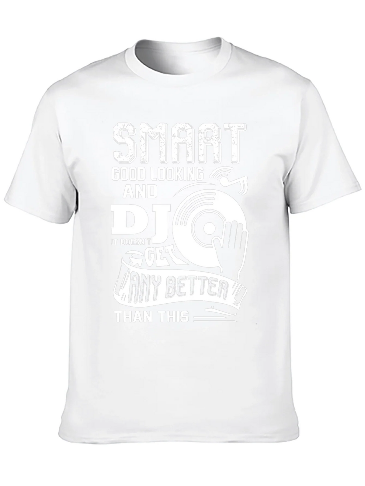 Smart Good Looking DJ Graphic T-Shirt product image 7