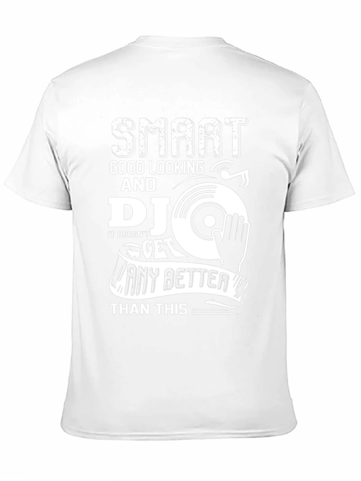 Smart Good Looking DJ Graphic T-Shirt product image 8