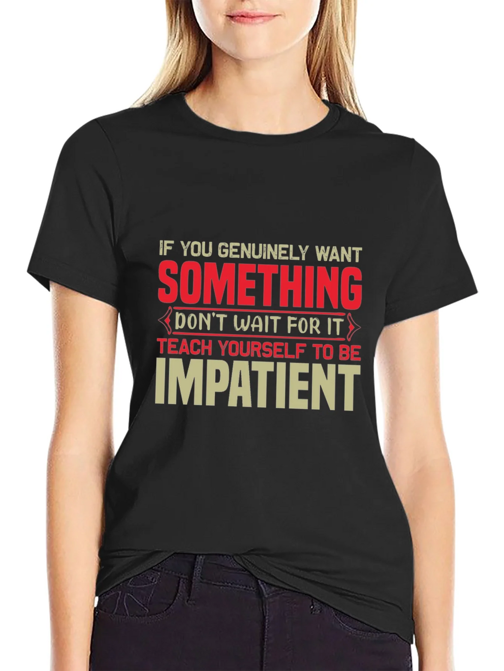 Impatient T-Shirt - Motivational Graphic Tee product image 2