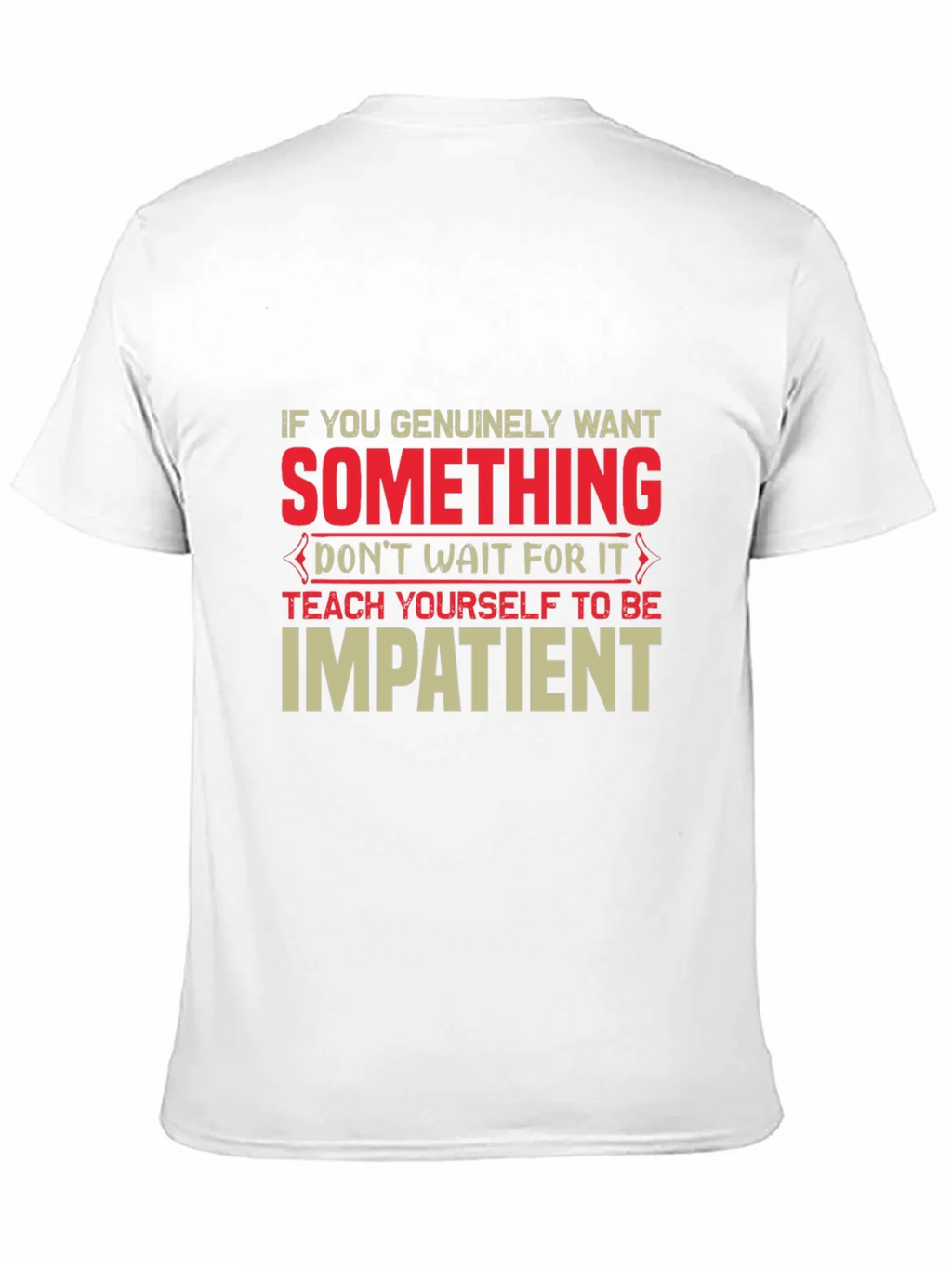 Impatient T-Shirt - Motivational Graphic Tee product image 9