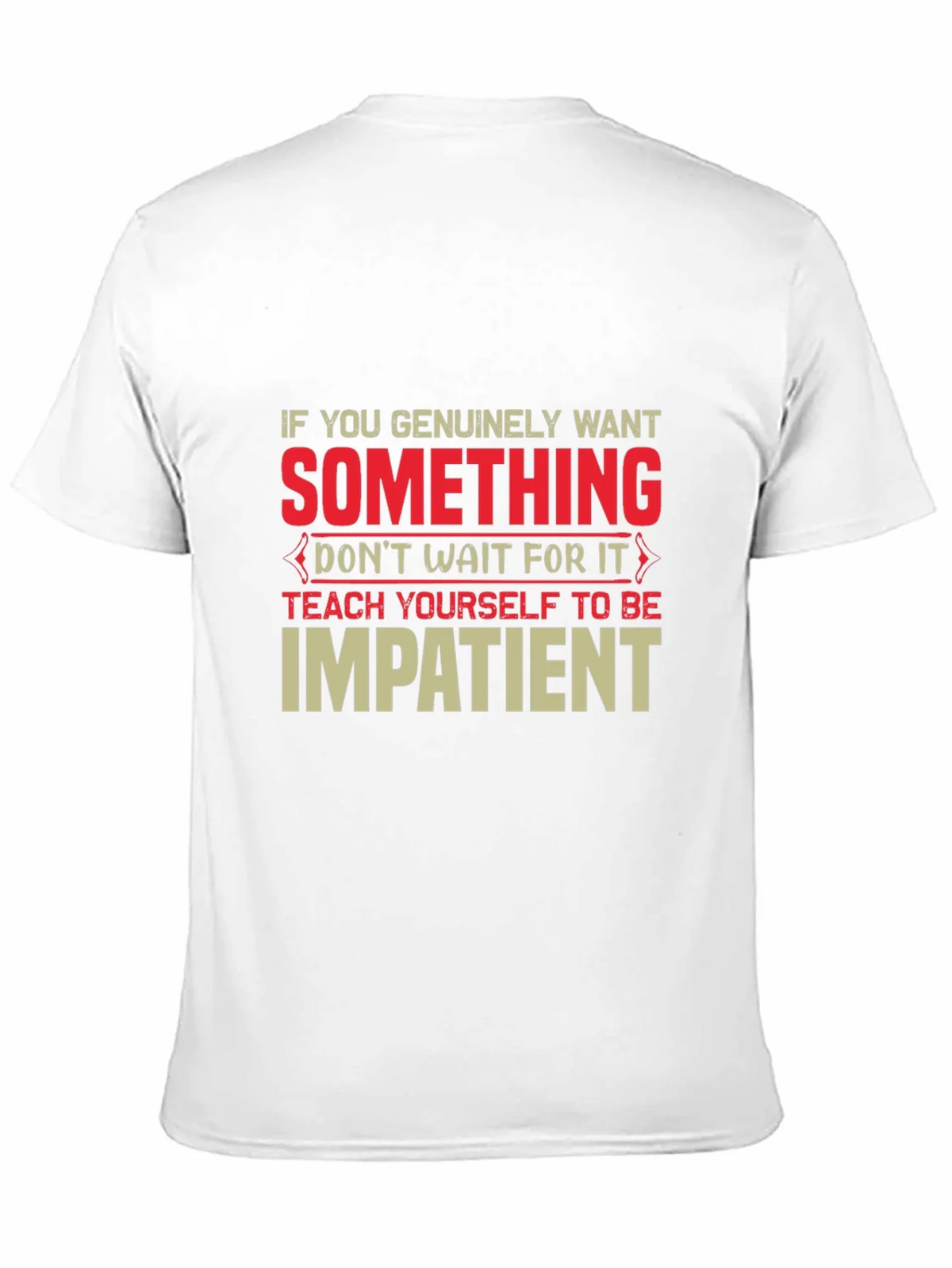 Impatient T-Shirt - Motivational Graphic Tee product image 9