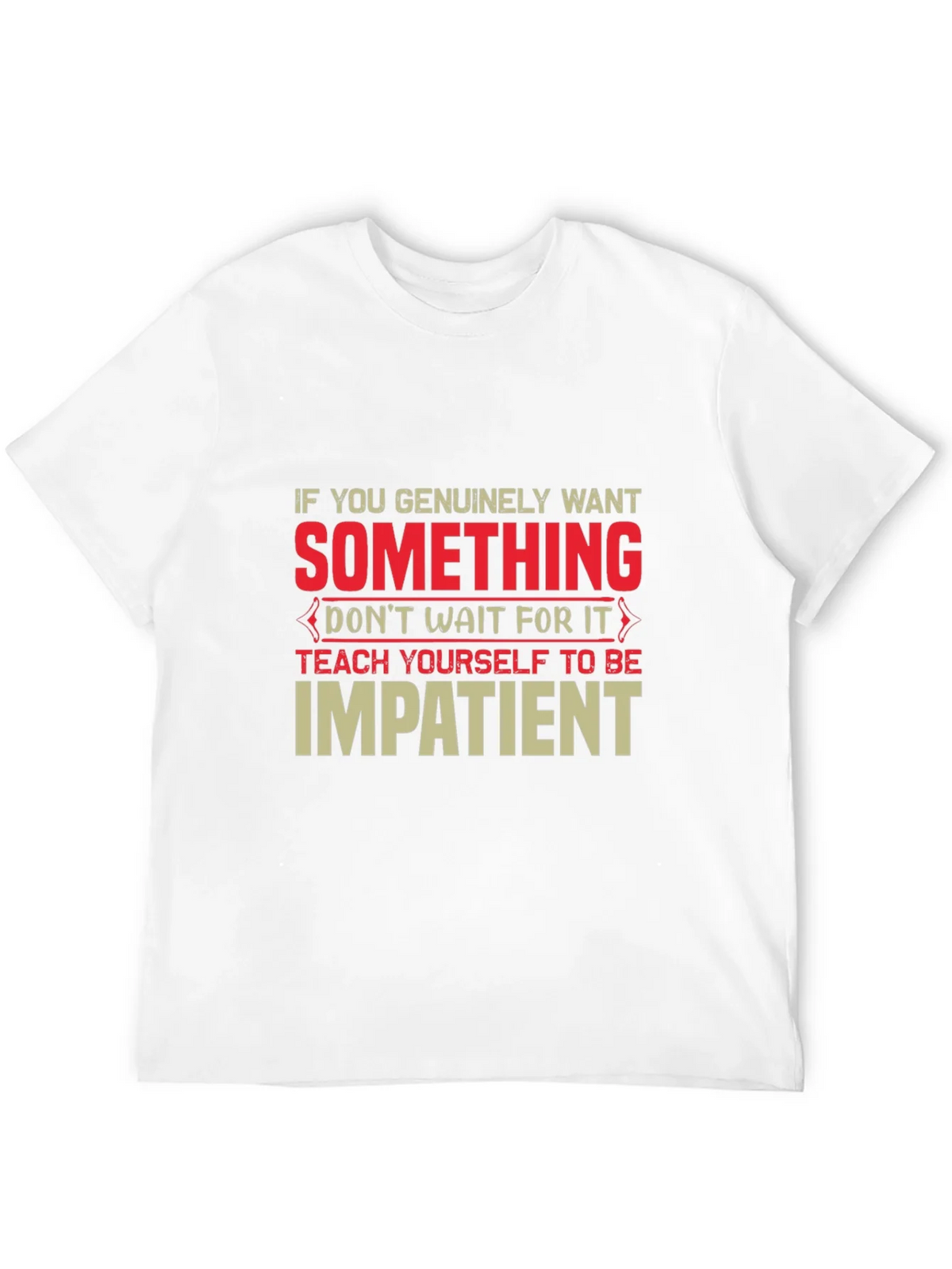 Impatient T-Shirt - Motivational Graphic Tee product image 10