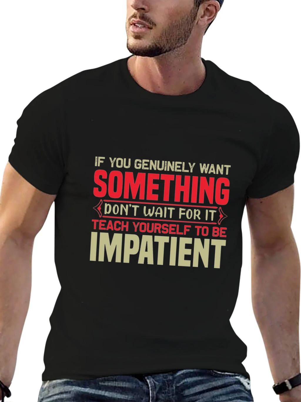 Impatient T-Shirt - Motivational Graphic Tee product image 5