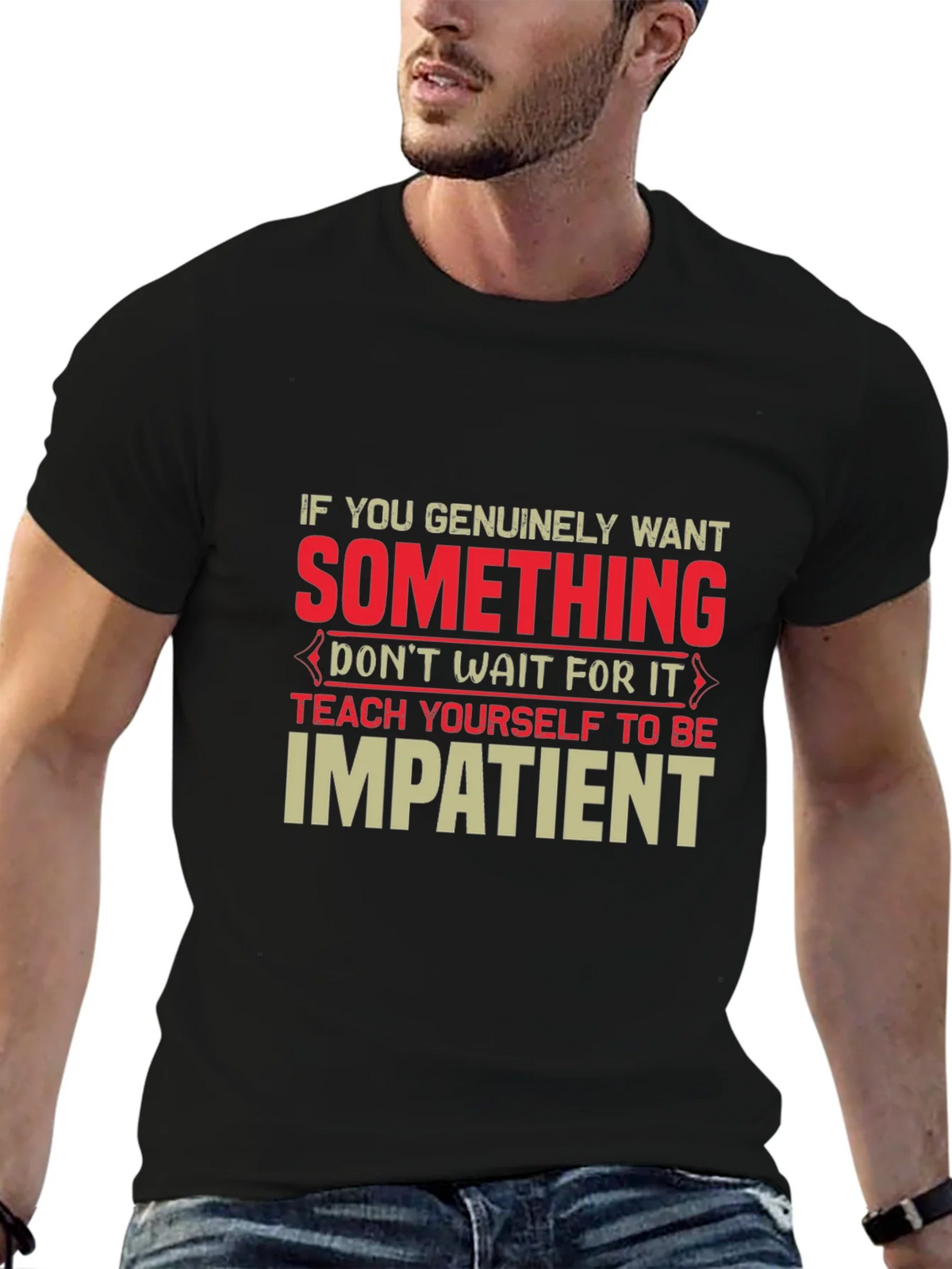 Impatient T-Shirt - Motivational Graphic Tee product image 5