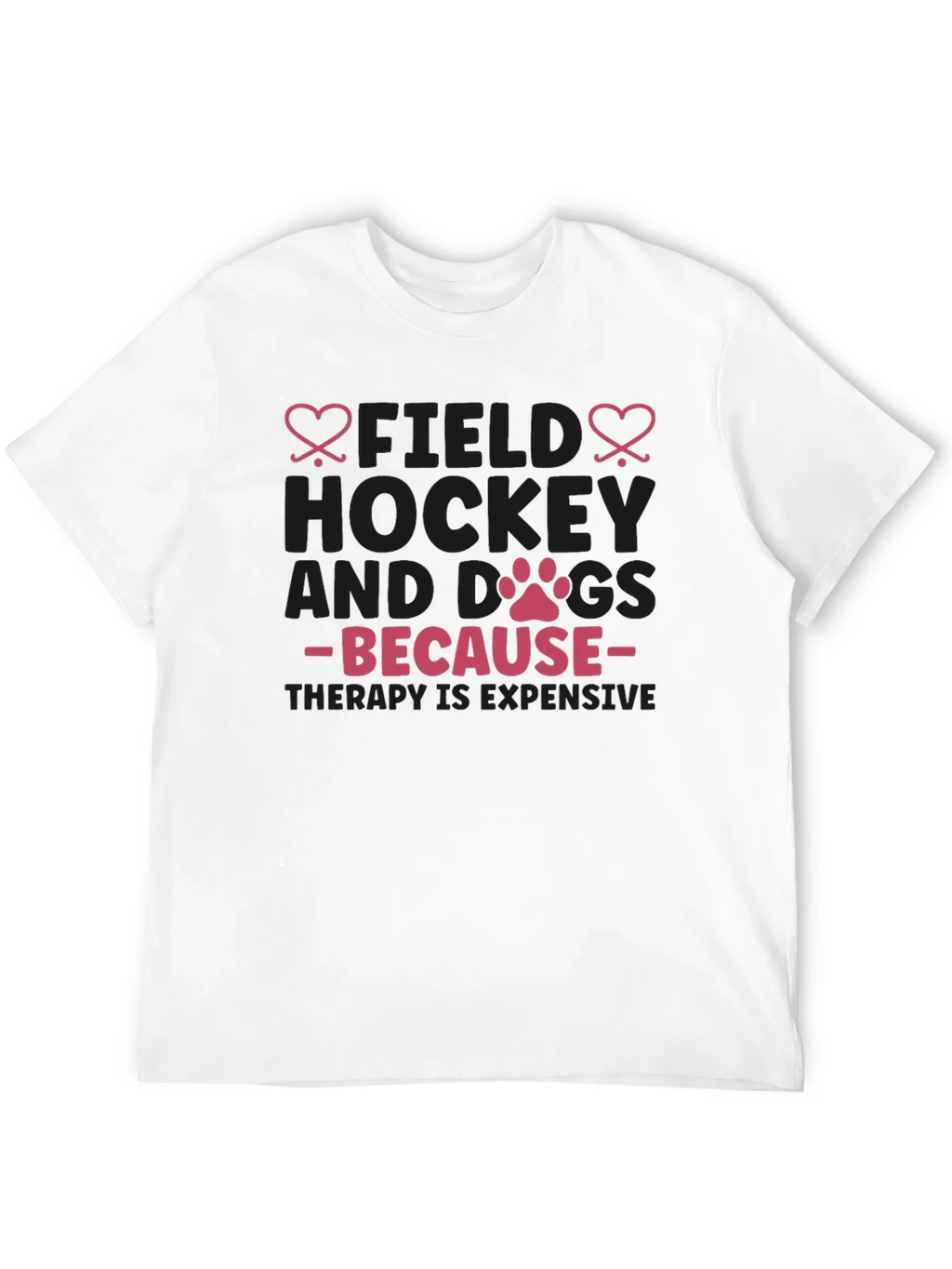 Field Hockey & Dogs T-Shirt - Therapy Expensive Tee product image 10