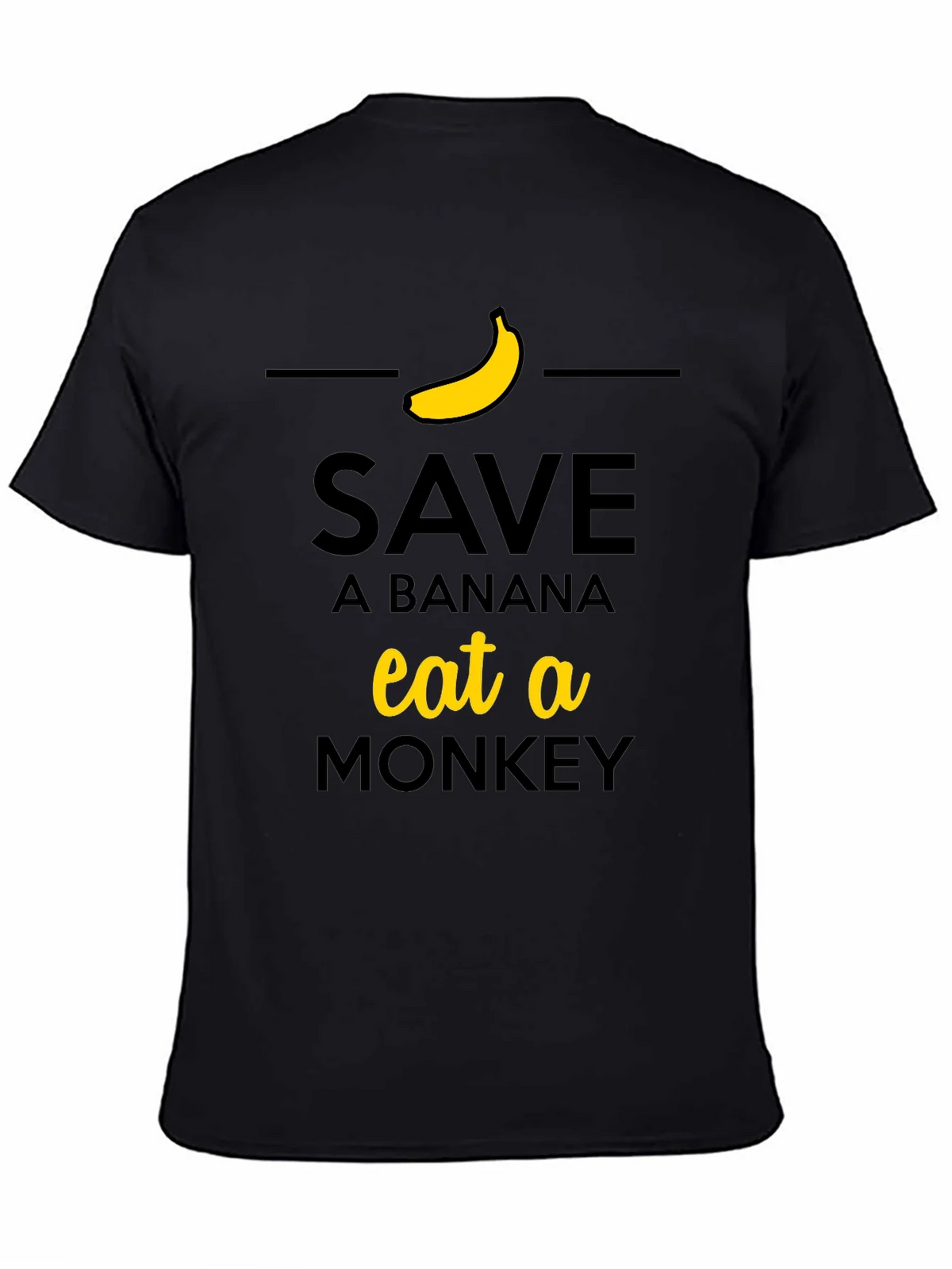 Save a Banana Eat a Monkey T-Shirt product image 3