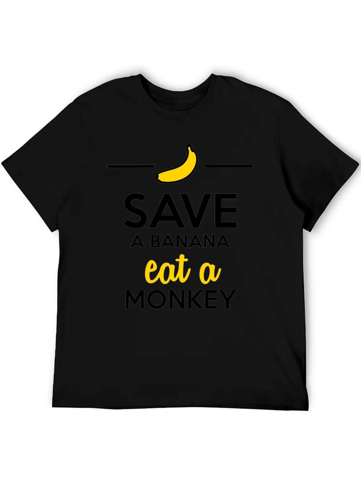 Save a Banana Eat a Monkey T-Shirt product image 4