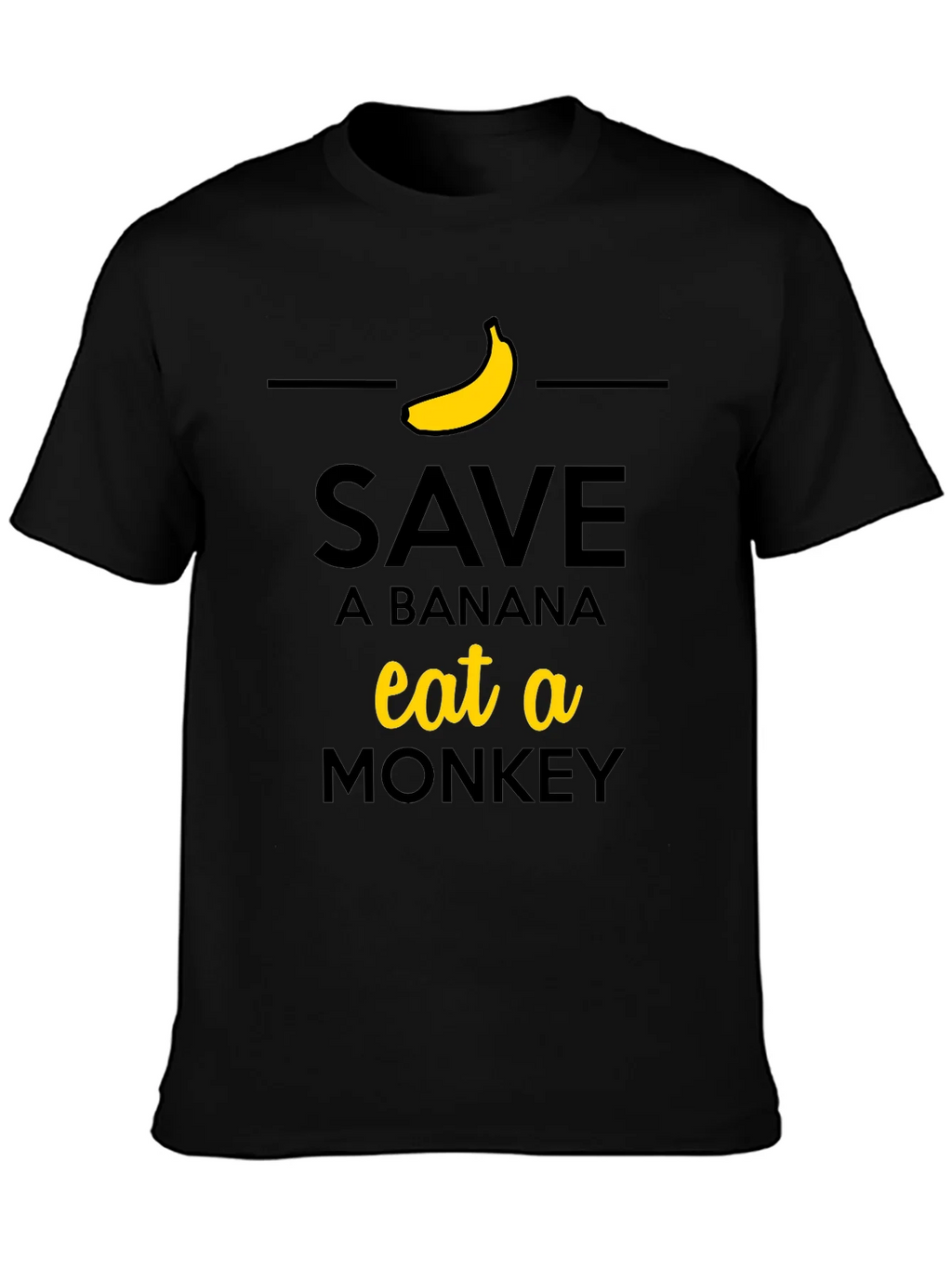Save a Banana Eat a Monkey T-Shirt product image 2