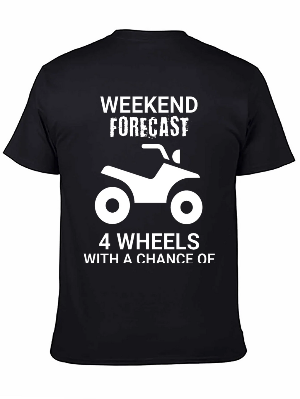 Weekend Forecast ATV T-Shirt product image 4