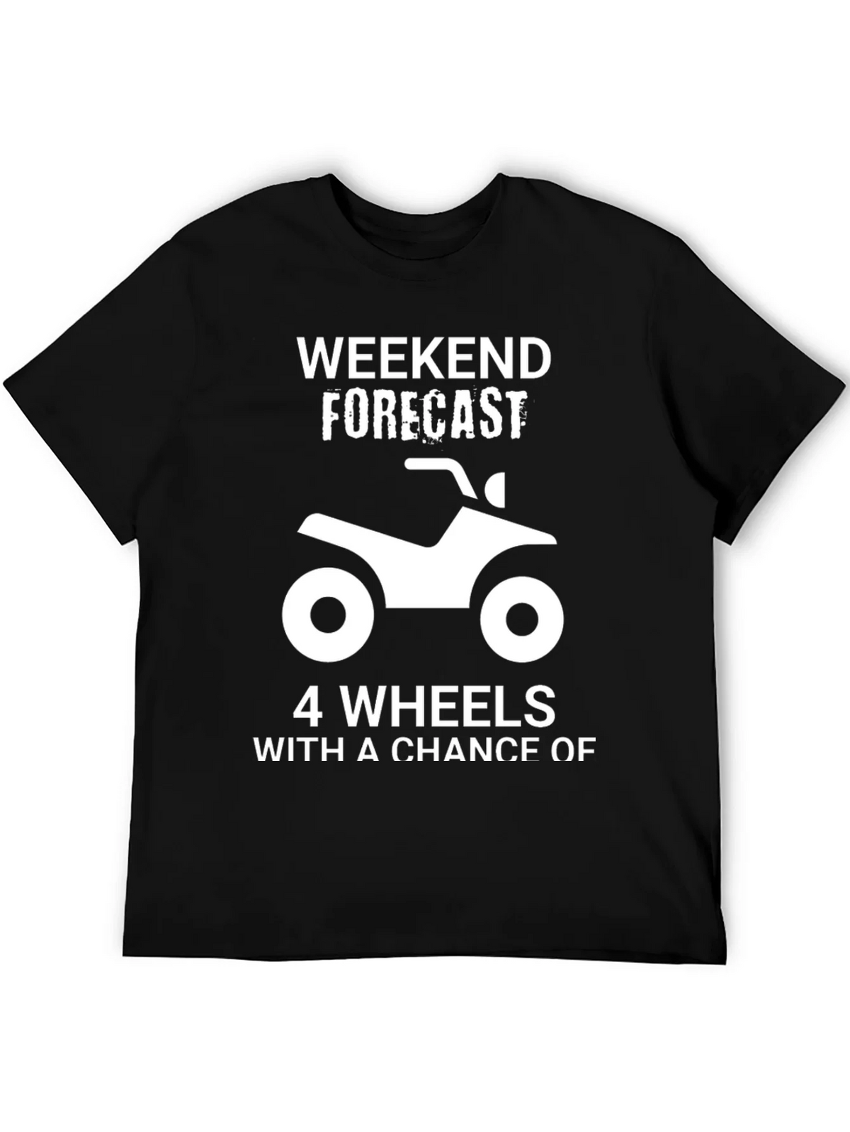 Weekend Forecast ATV T-Shirt product image 5