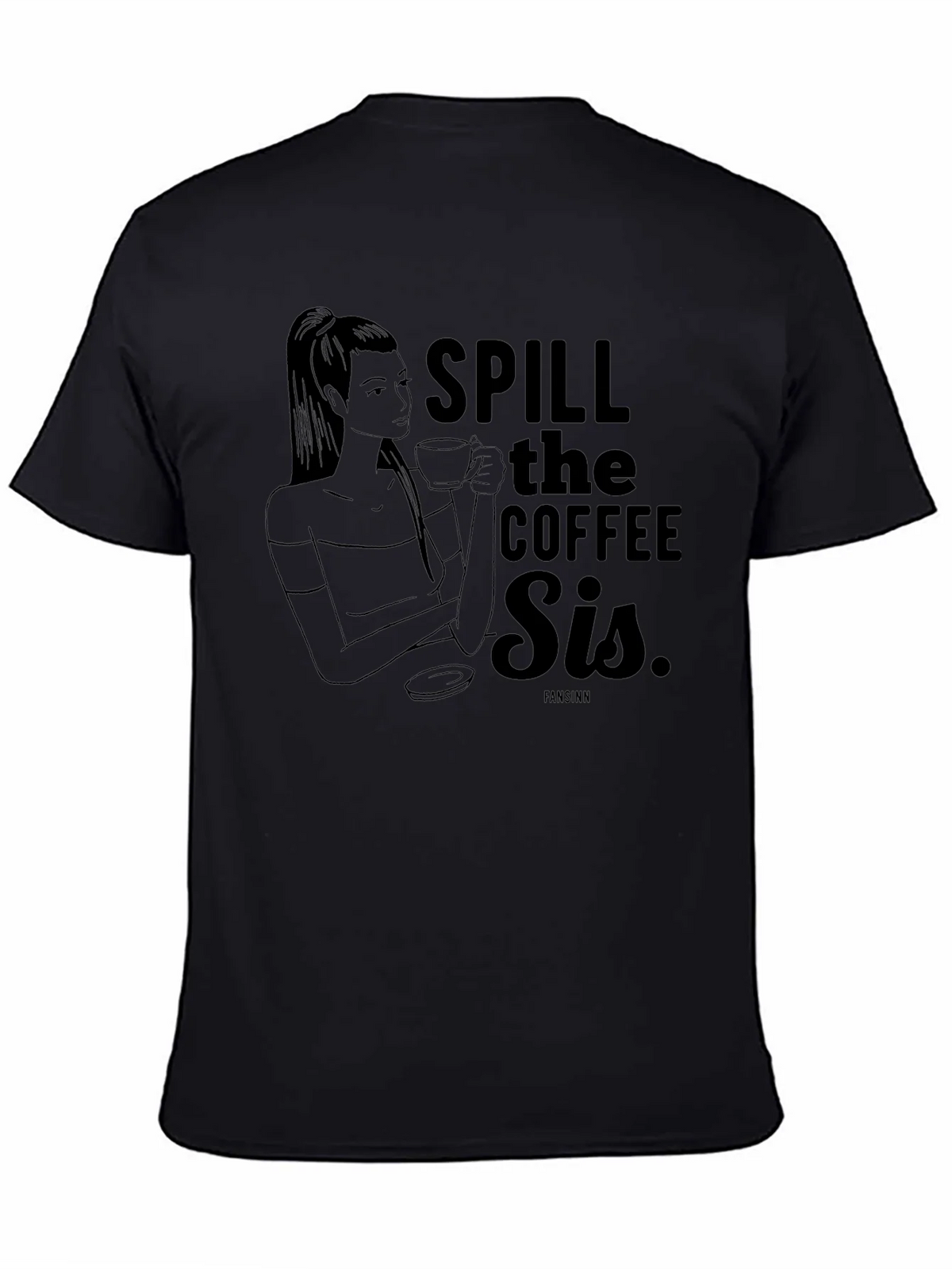 Spill the Coffee Sis Graphic Tee - Unisex Black T-Shirt product image 4