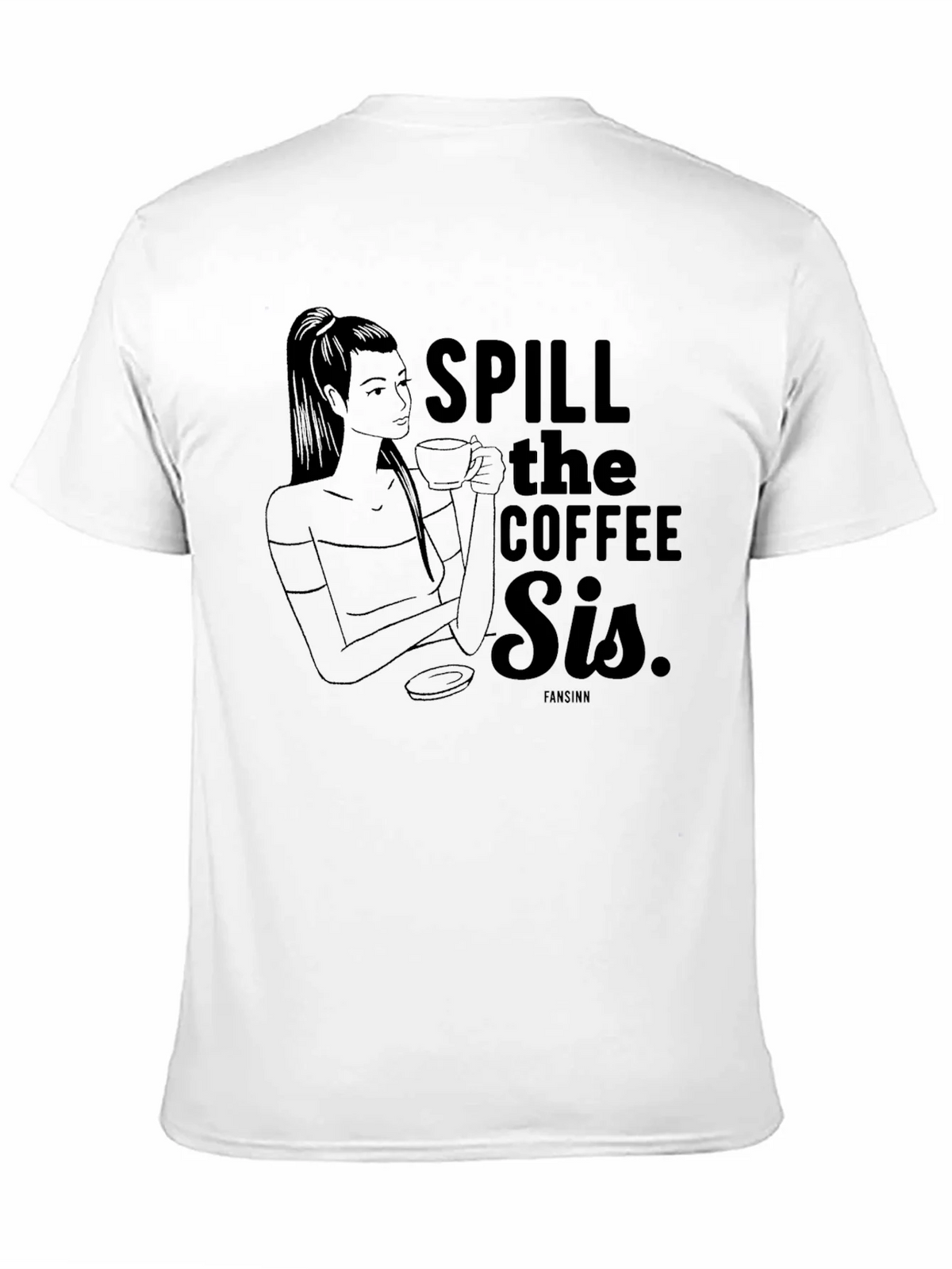 Spill the Coffee Sis Graphic Tee - Unisex Black T-Shirt product image 10