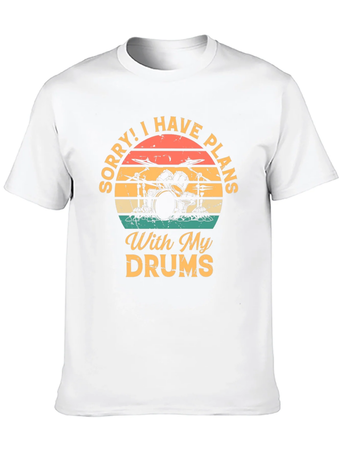 Drummer Plans T-Shirt: Sorry I Have With My Drums product image 9