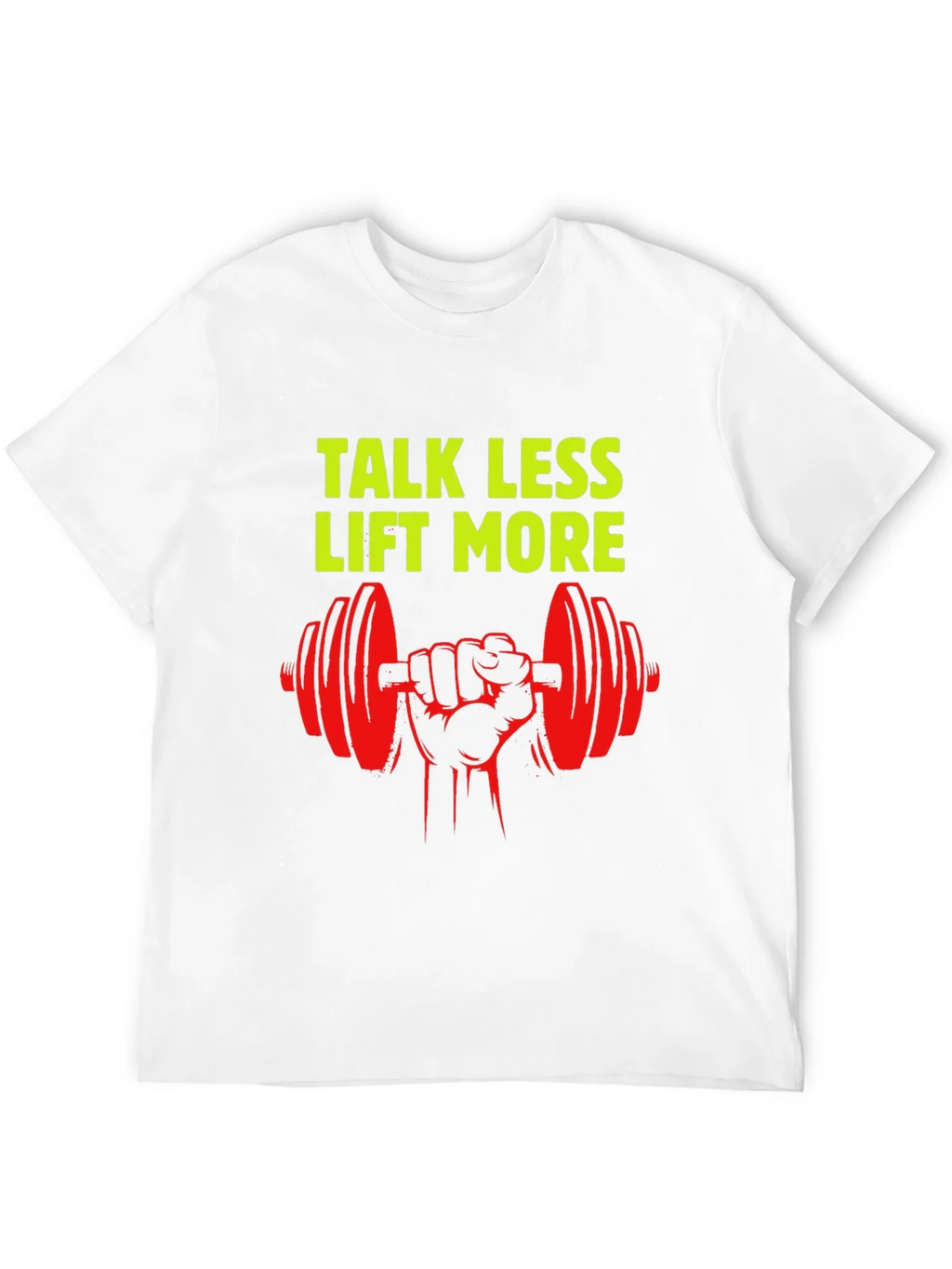 Talk Less Lift More Graphic T-Shirt product image 8