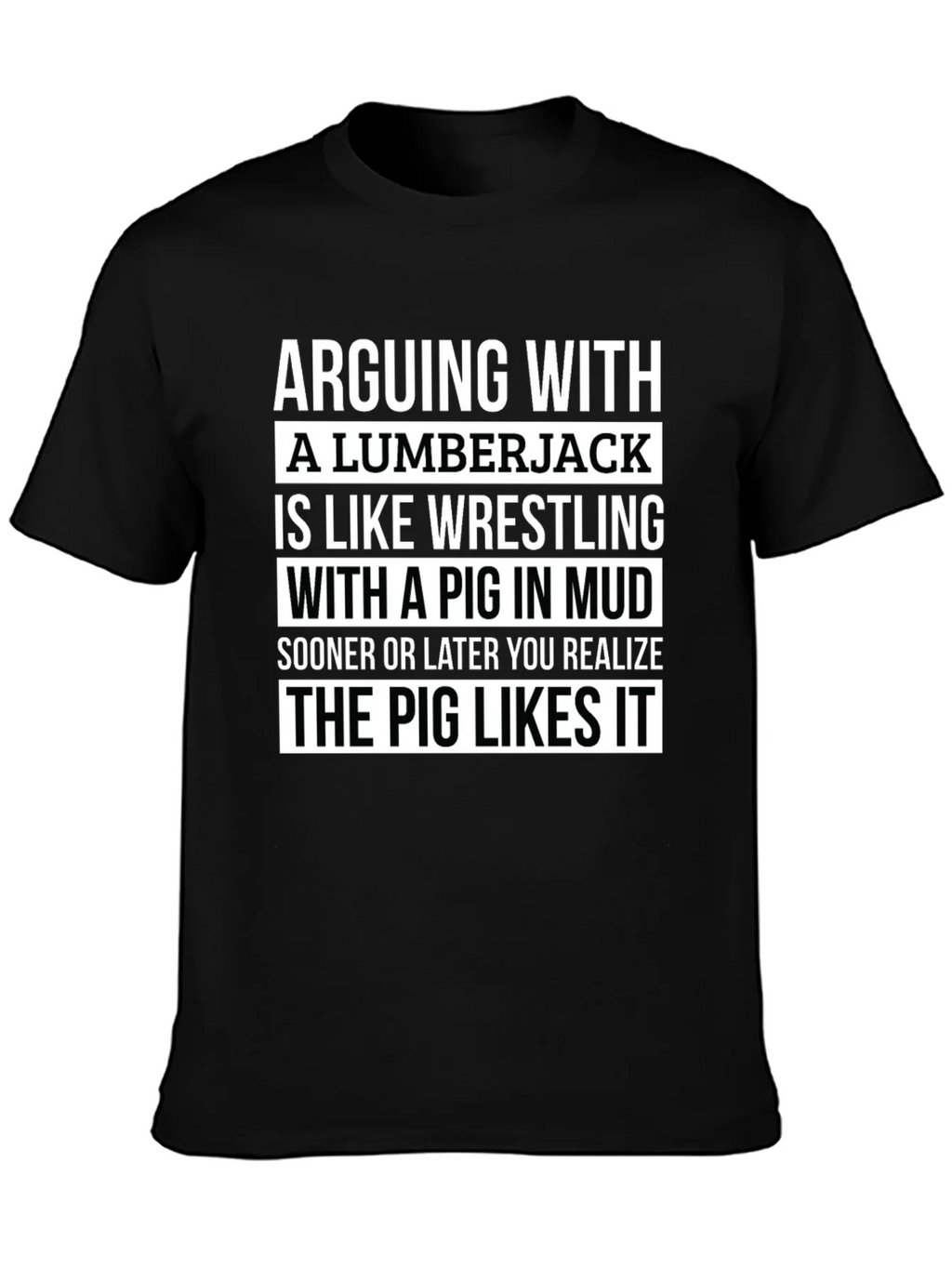 Arguing with Lumberjack T-Shirt - Pig in Mud Graphic Tee product image 3