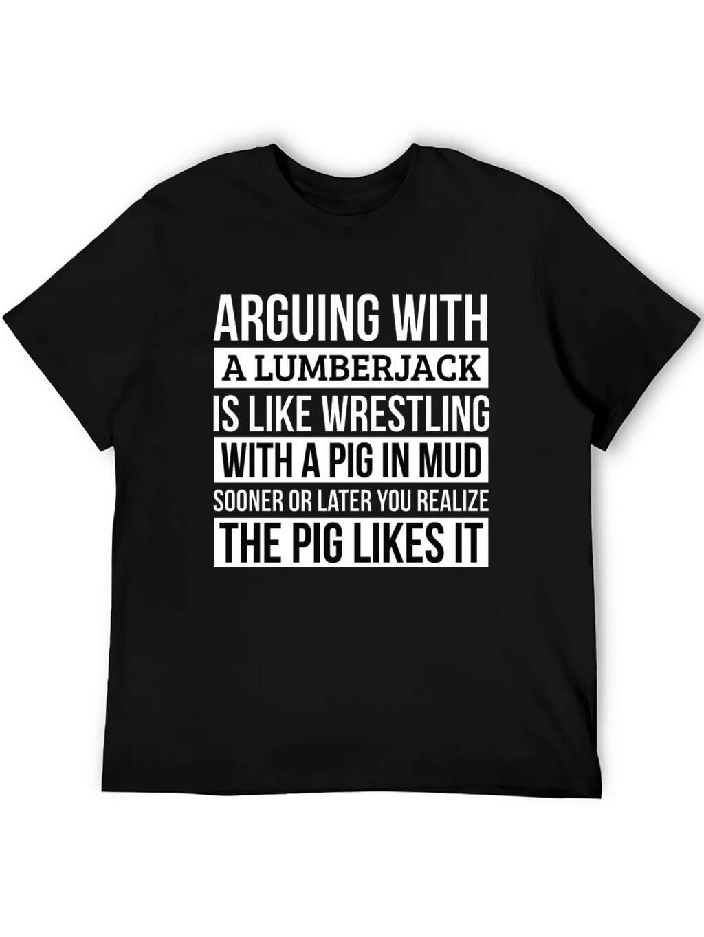 Arguing with Lumberjack T-Shirt - Pig in Mud Graphic Tee product image 5