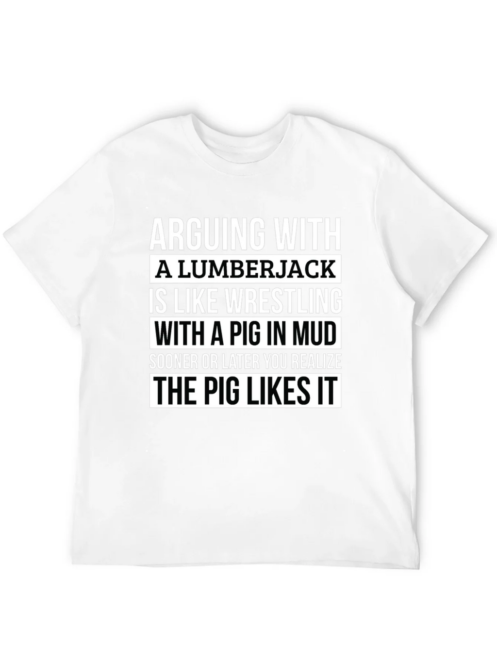 Arguing with Lumberjack T-Shirt - Pig in Mud Graphic Tee product image 11