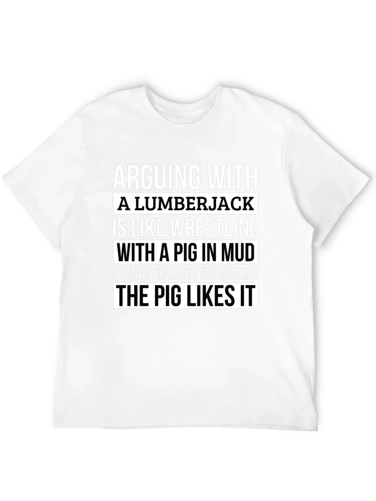 Arguing with Lumberjack T-Shirt - Pig in Mud Graphic Tee product image 11
