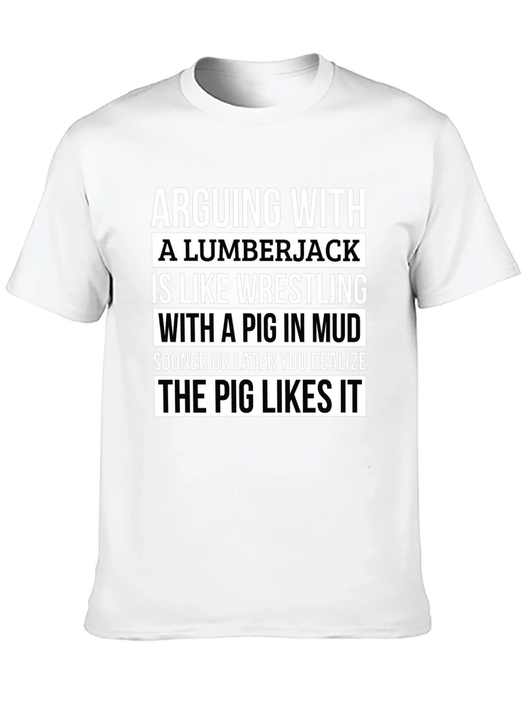 Arguing with Lumberjack T-Shirt - Pig in Mud Graphic Tee product image 9