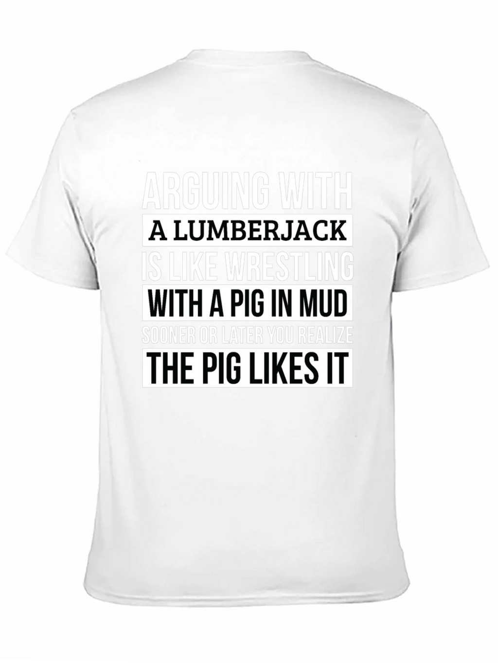 Arguing with Lumberjack T-Shirt - Pig in Mud Graphic Tee product image 10