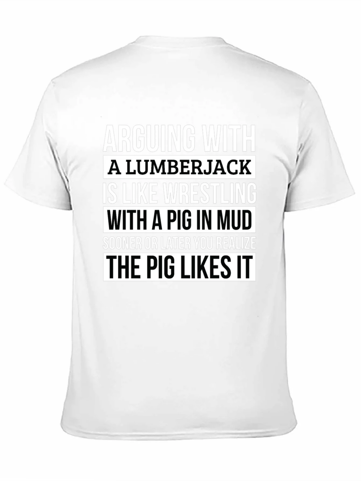Arguing with Lumberjack T-Shirt - Pig in Mud Graphic Tee product image 10