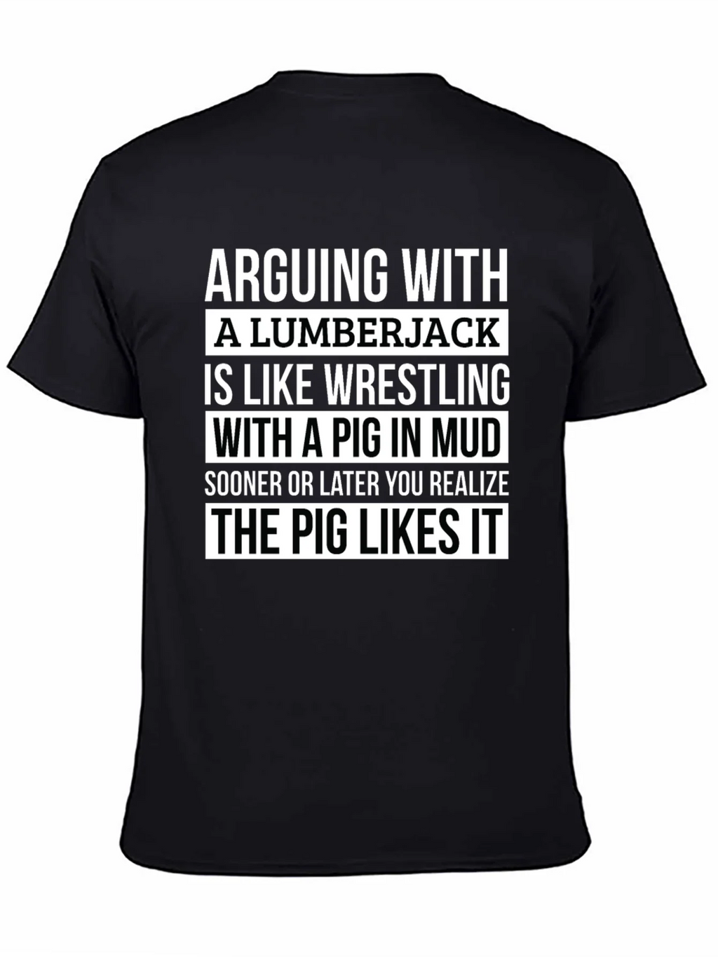 Arguing with Lumberjack T-Shirt - Pig in Mud Graphic Tee product image 4