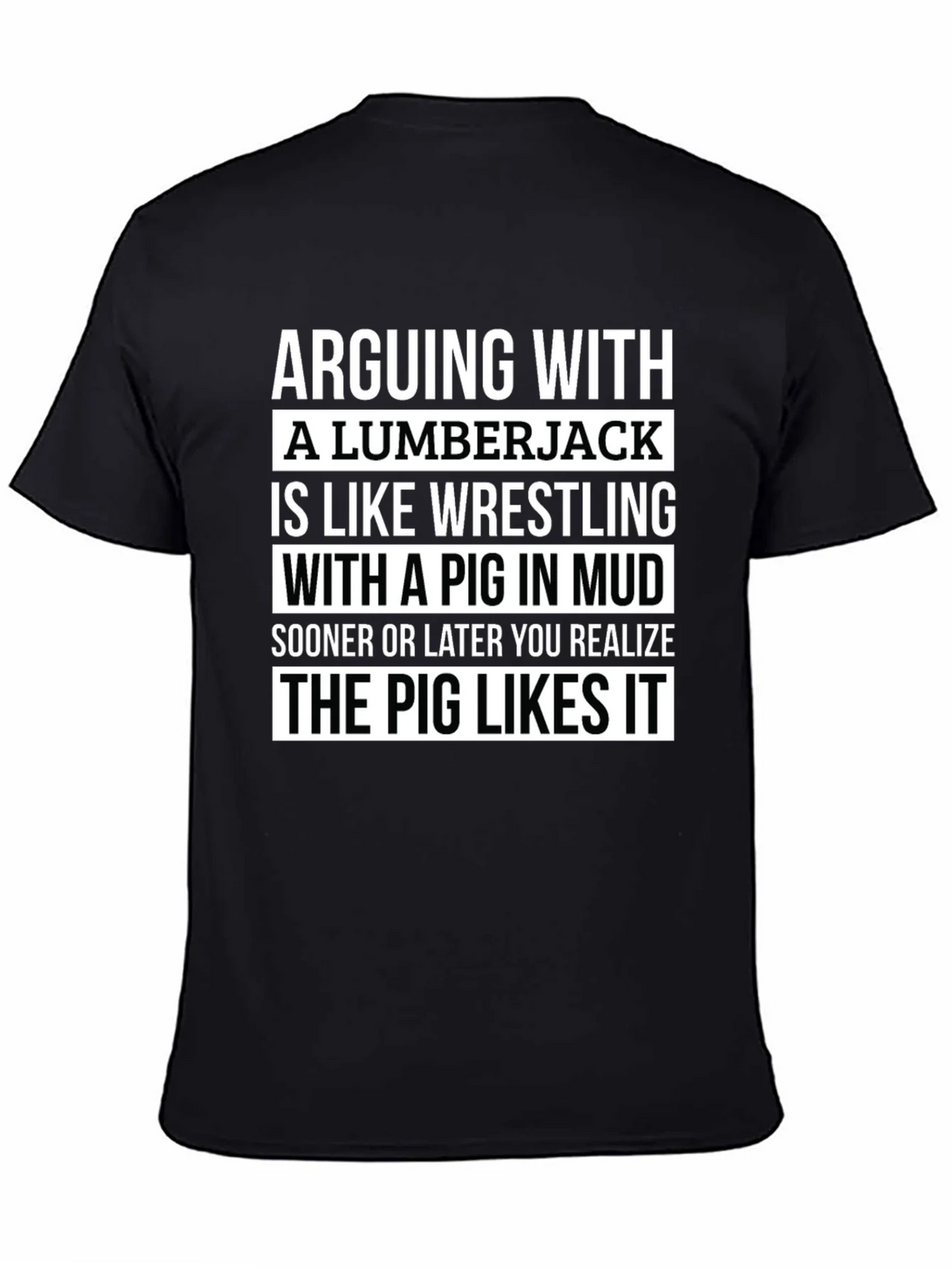 Arguing with Lumberjack T-Shirt - Pig in Mud Graphic Tee product image 4