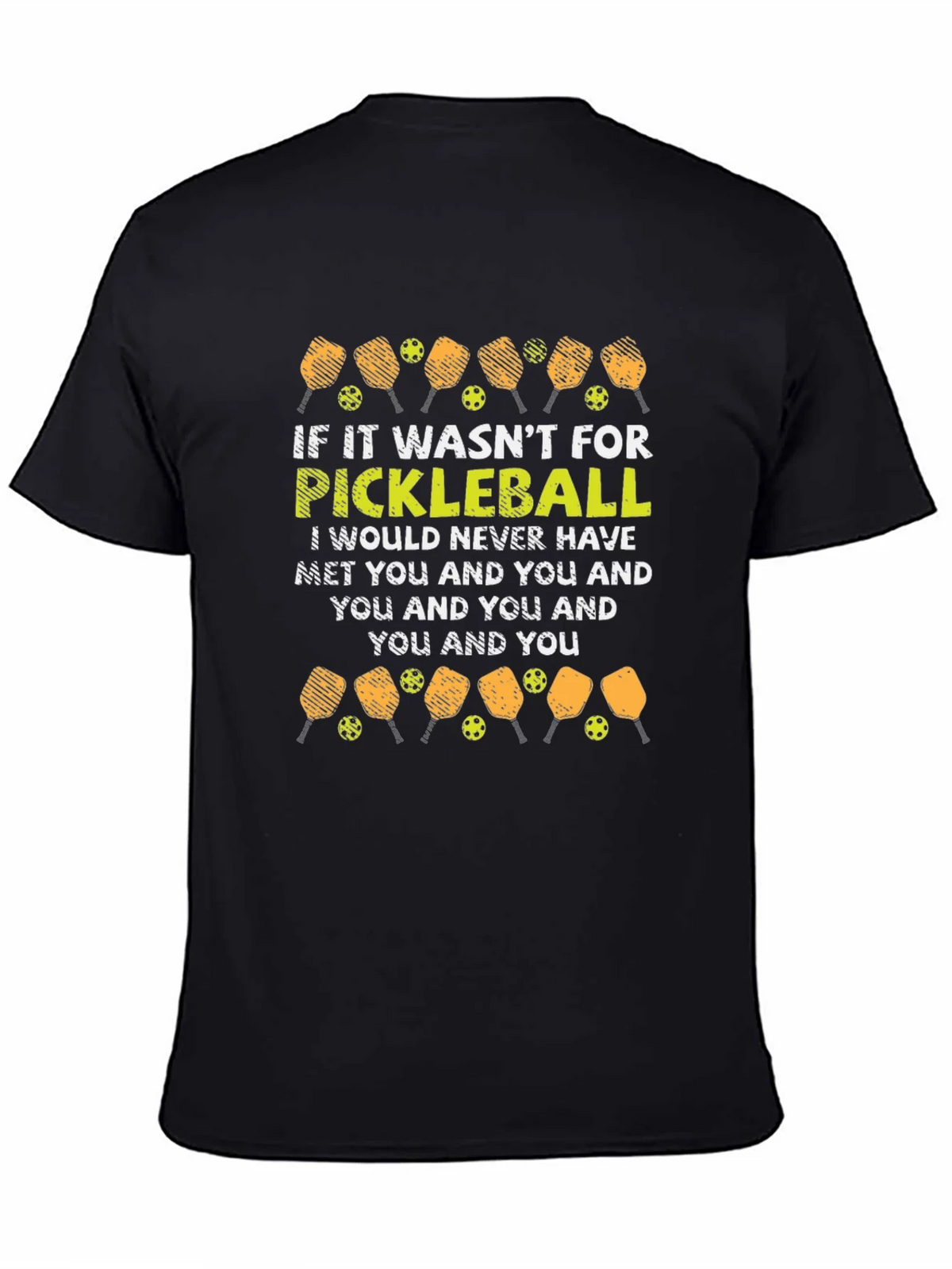 Pickleball T-Shirt: Funny Quote Design product image 4