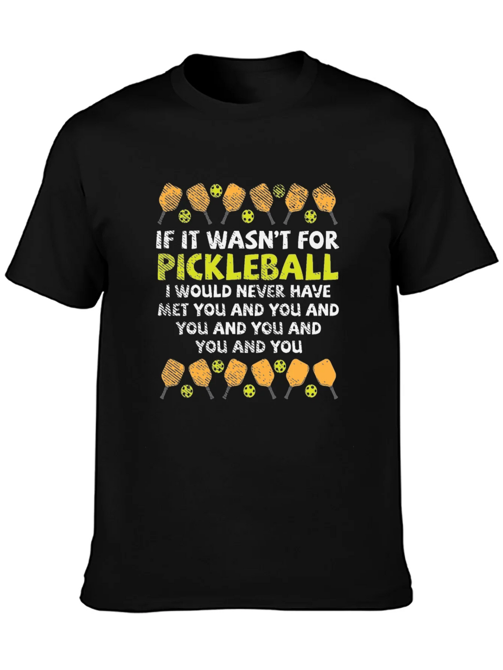 Pickleball T-Shirt: Funny Quote Design product image 3