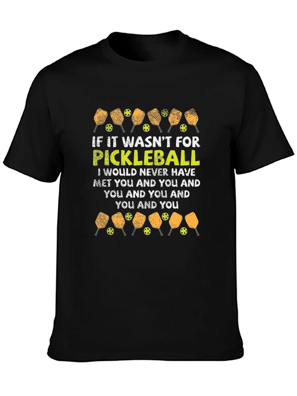Pickleball T-Shirt: Funny Quote Design product image 3