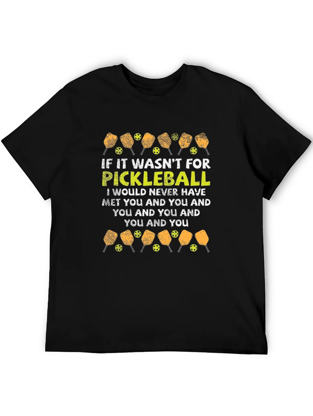 Pickleball T-Shirt: Funny Quote Design product image 5