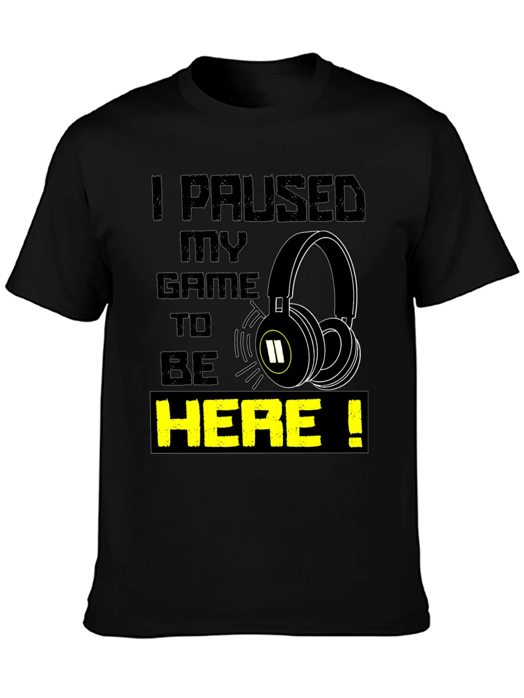 Gamer T-Shirt - I Paused My Game product image 3