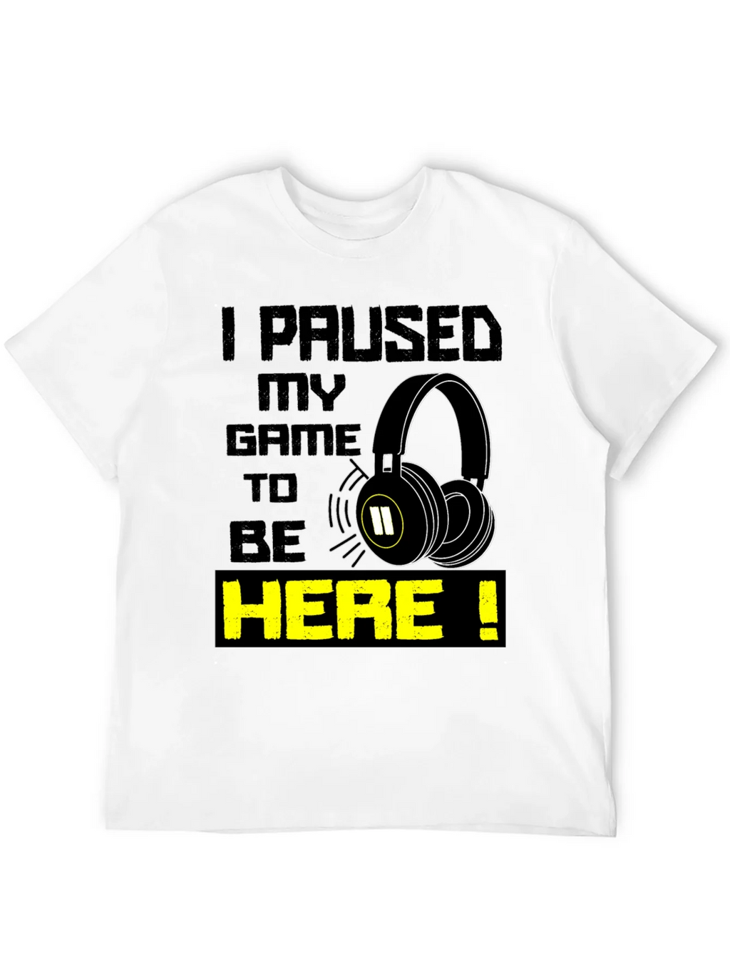 Gamer T-Shirt - I Paused My Game product image 11