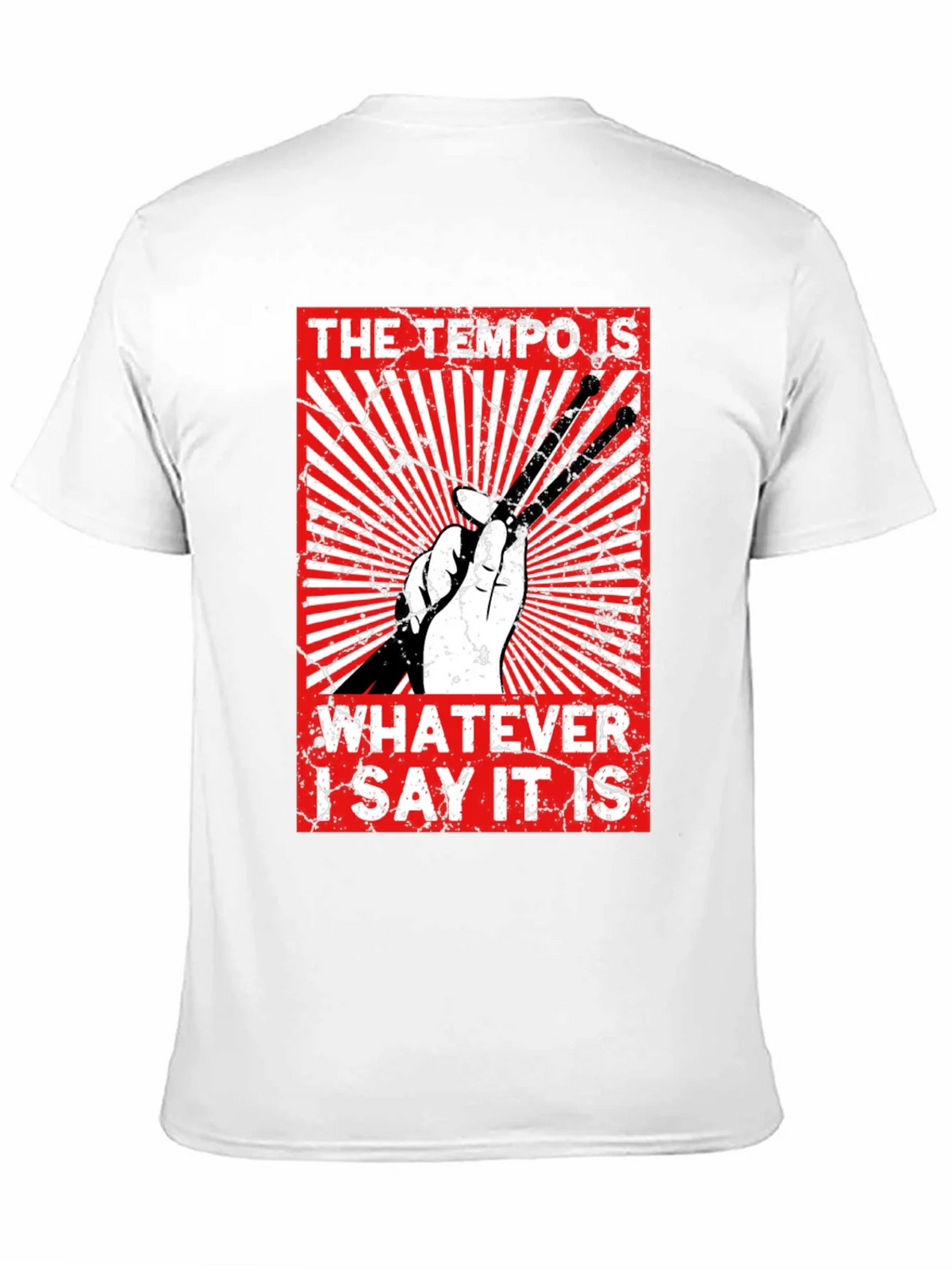 The Tempo Is Whatever I Say It Is - Graphic Tee product image 10