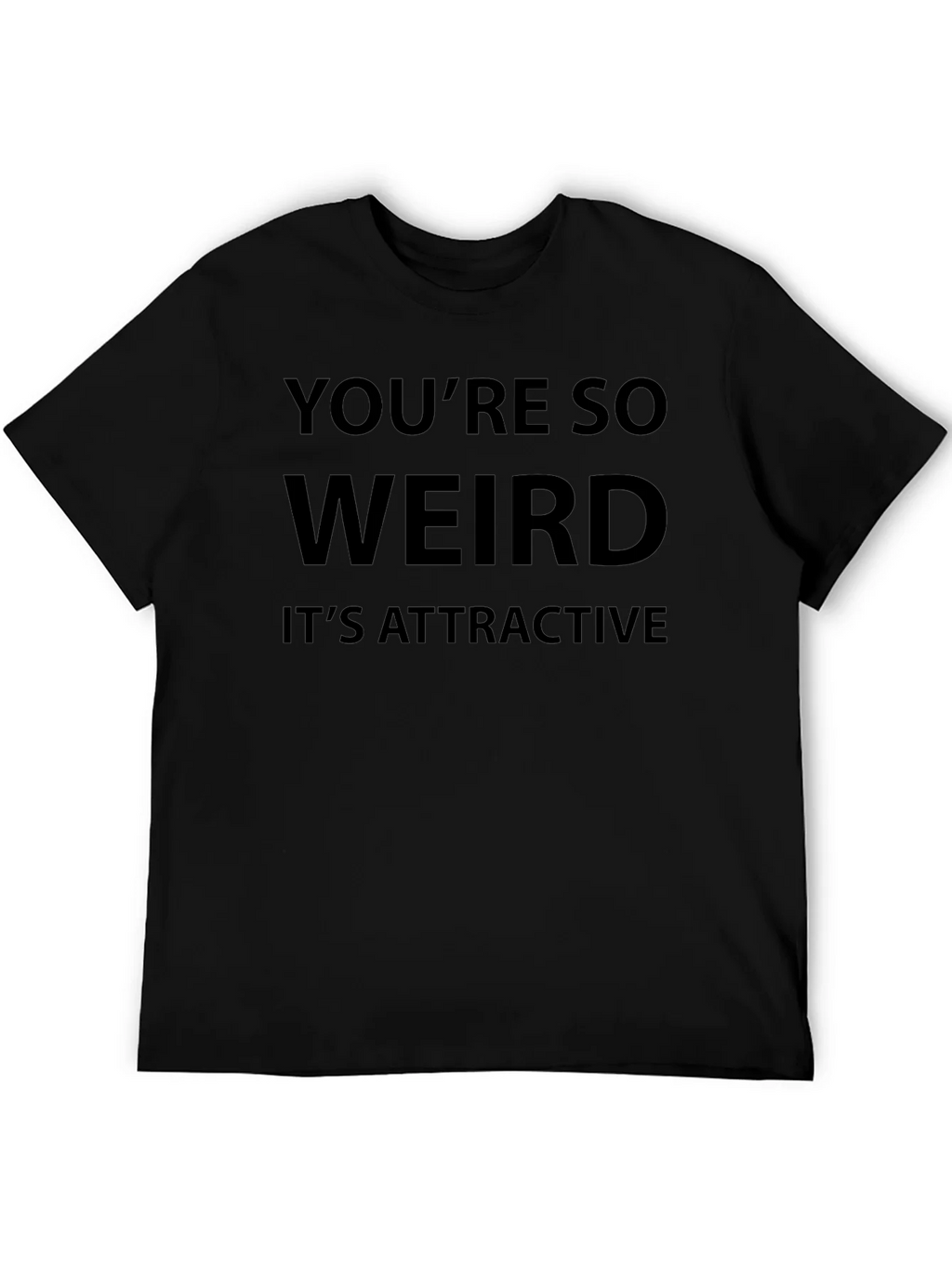 Humorous Youre So Weird Graphic T-Shirt product image 5