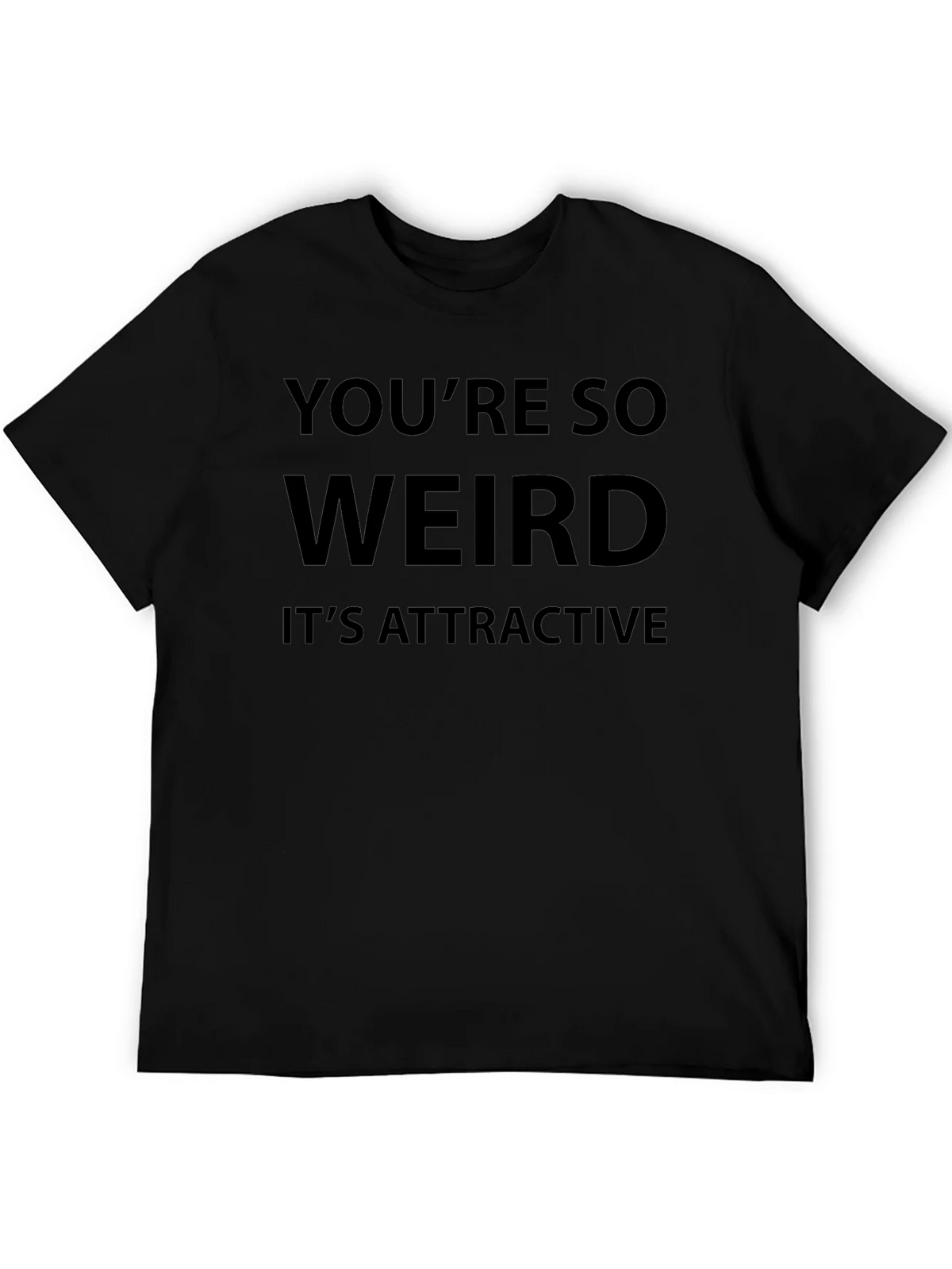 Humorous Youre So Weird Graphic T-Shirt product image 5