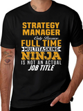 Strategy Manager Full Time Ninja T-Shirt product image 1