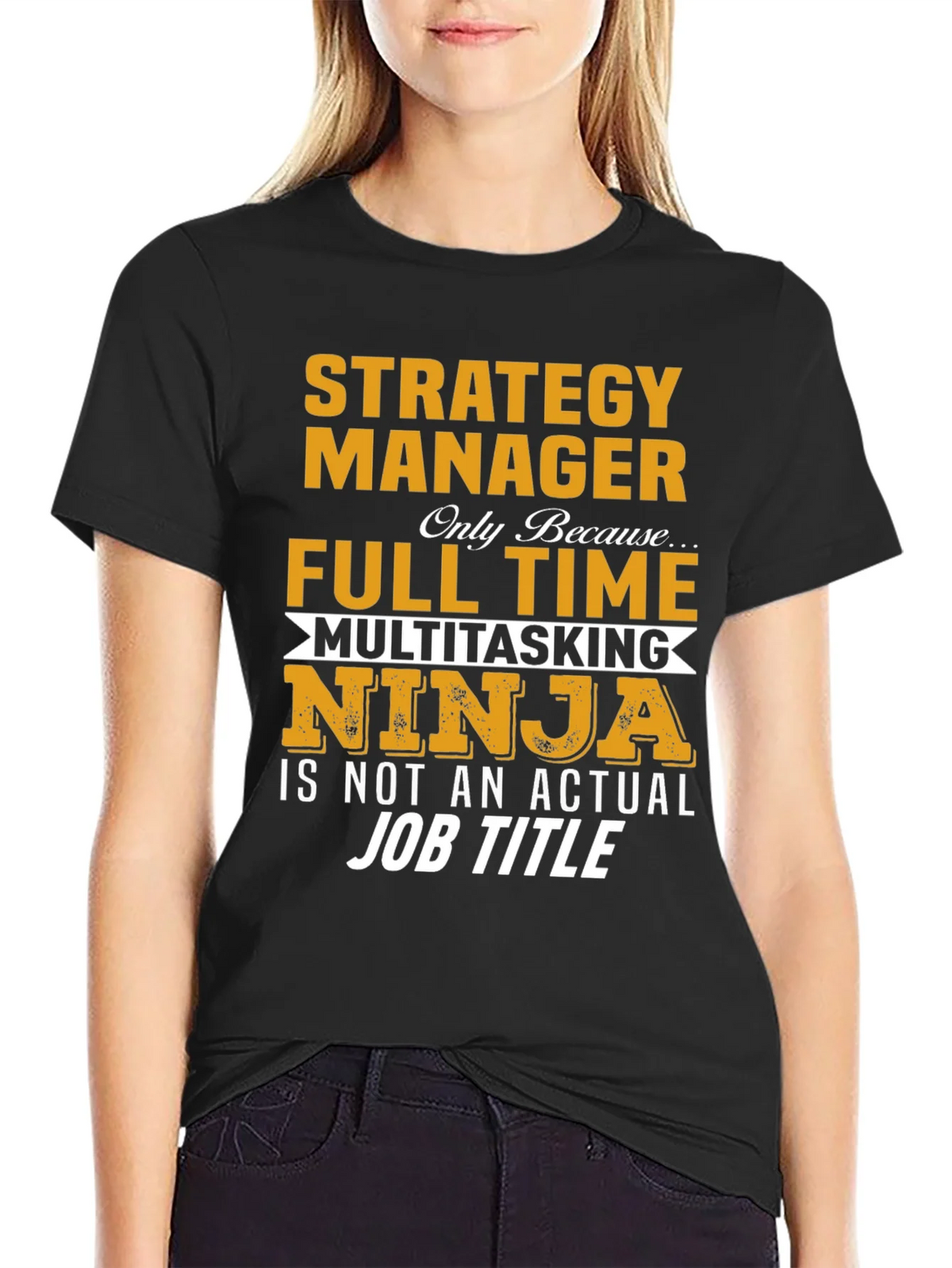 Strategy Manager Full Time Ninja T-Shirt product image 2