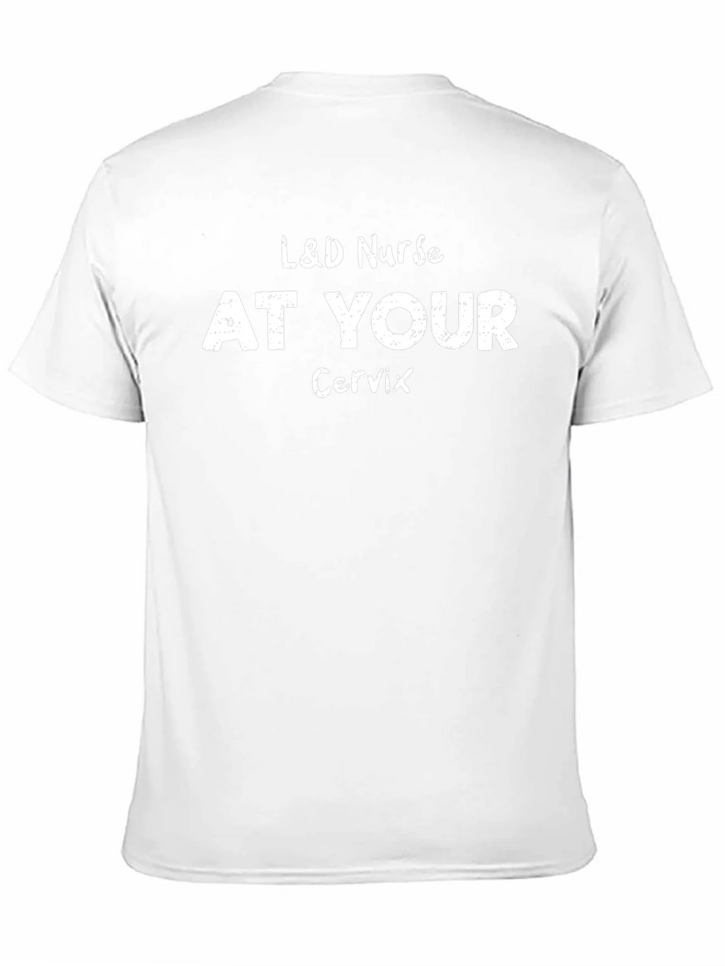 L&D Nurse At Your Cervix Graphic T-Shirt product image 10