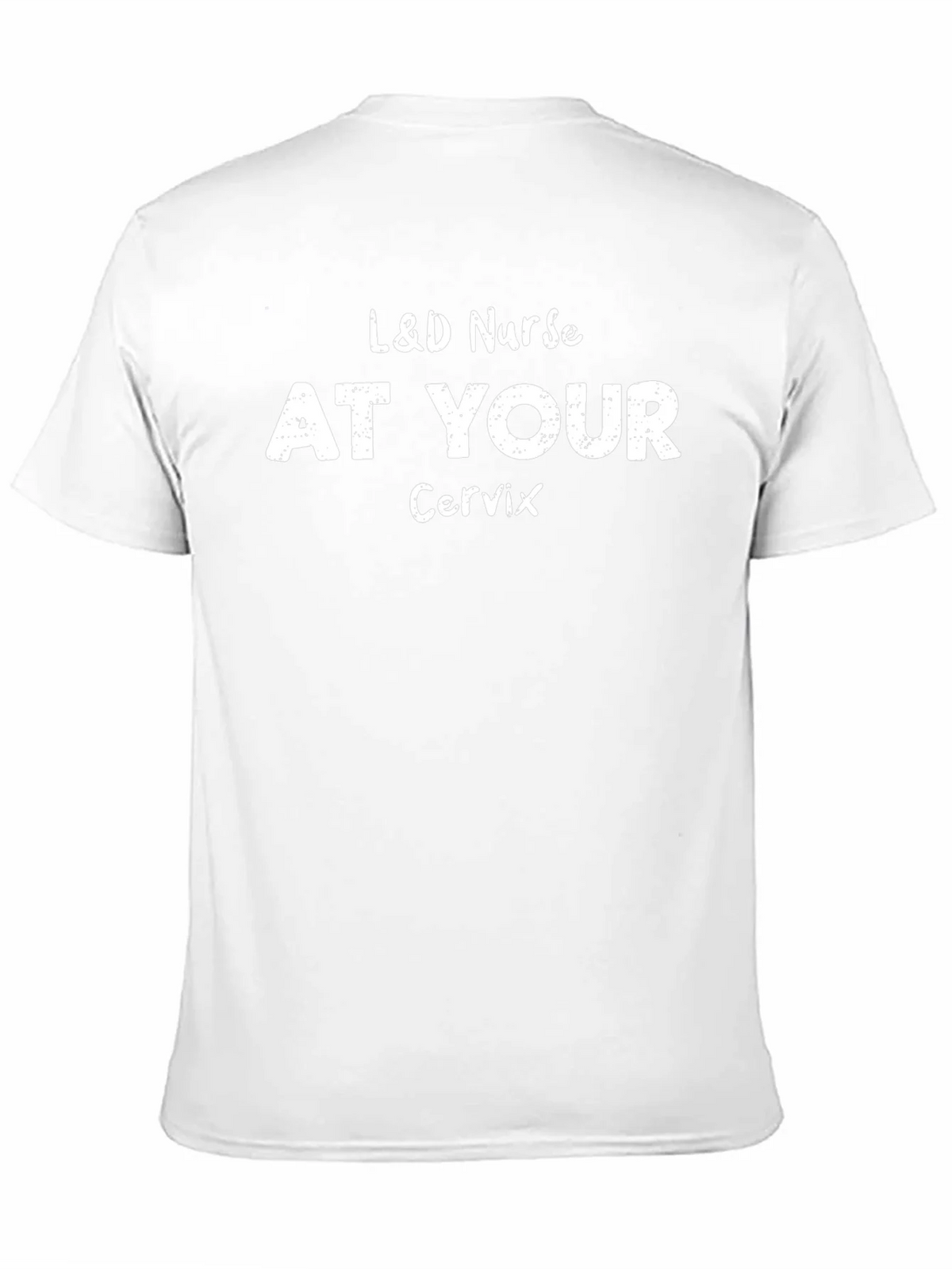 L&D Nurse At Your Cervix Graphic T-Shirt product image 10