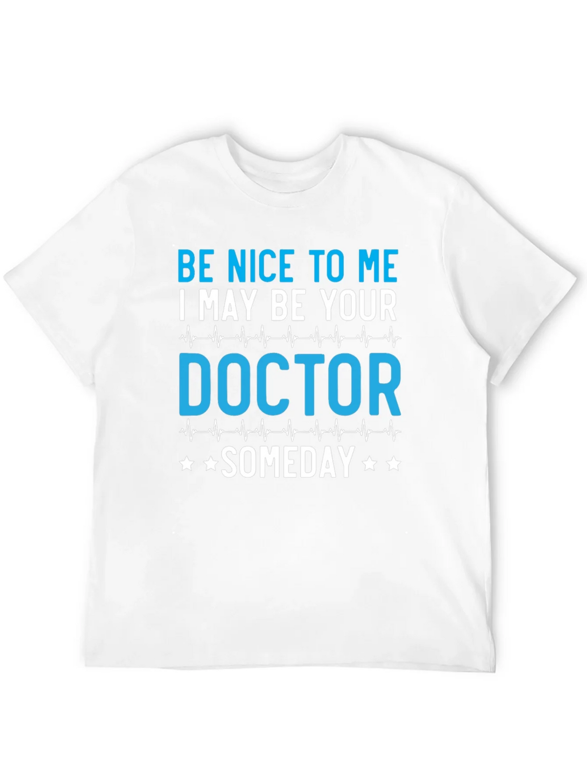 Be Nice to Me Doctor T-Shirt product image 11
