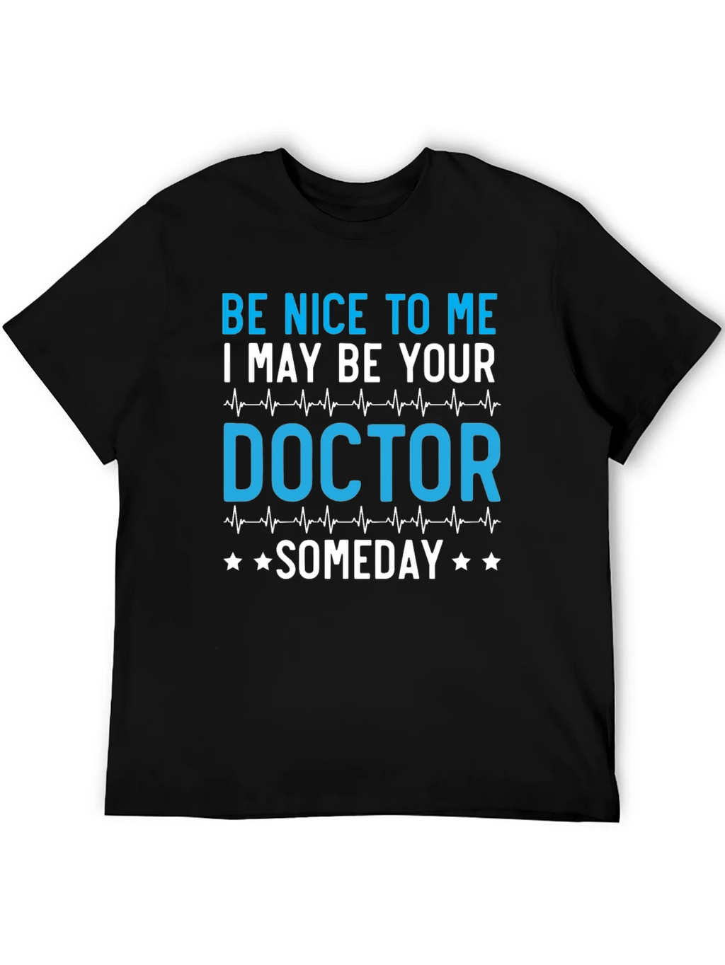 Be Nice to Me Doctor T-Shirt product image 5