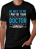 Be Nice to Me Doctor T-Shirt product image 1