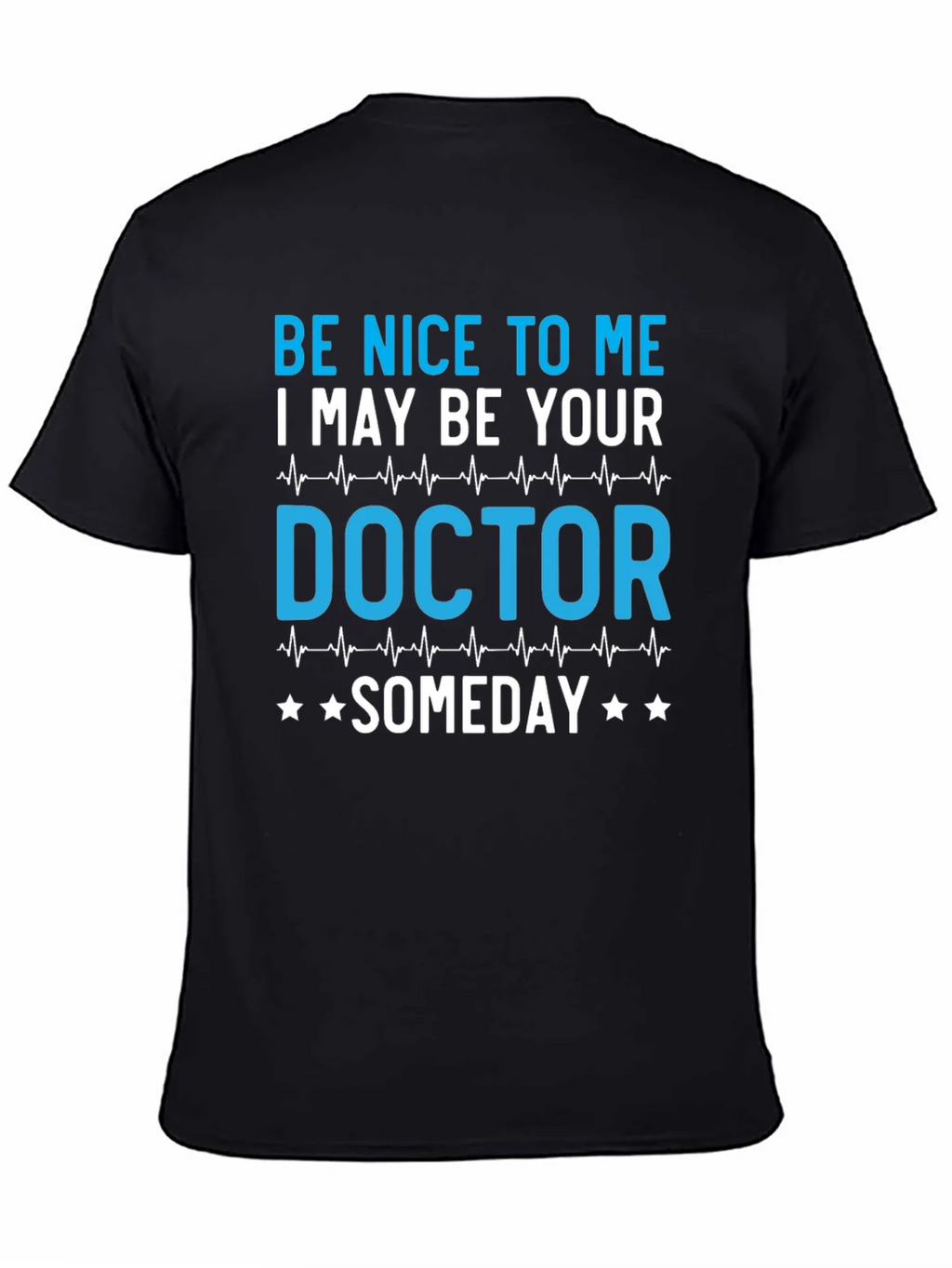 Be Nice to Me Doctor T-Shirt product image 4