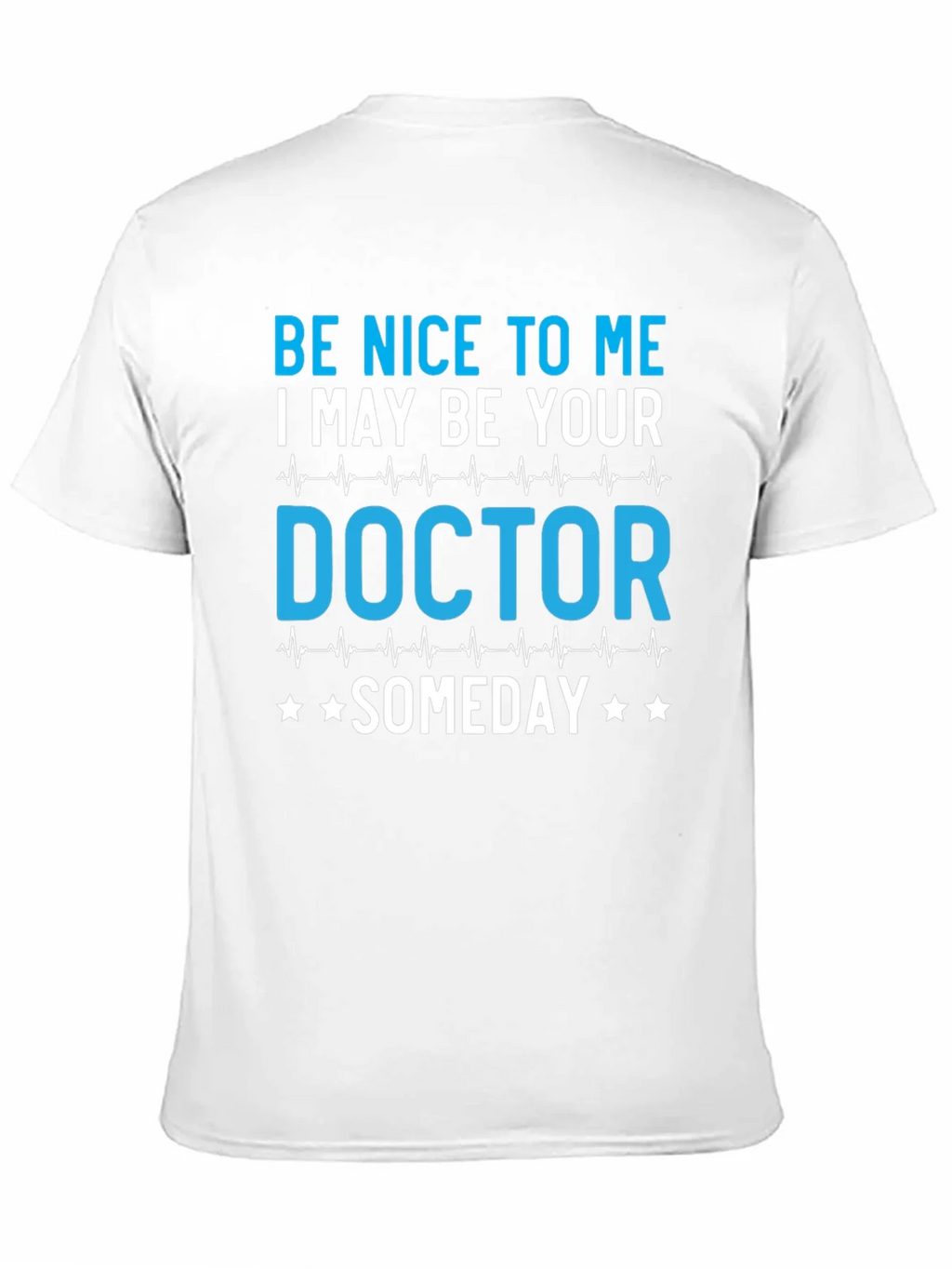 Be Nice to Me Doctor T-Shirt product image 10